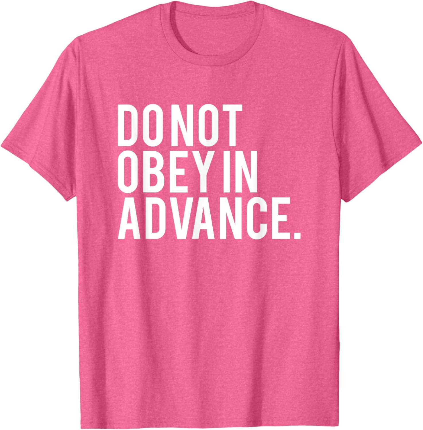 Do Not Obey In Advance White Print T-Shirt for Unique Style and Comfort - 3