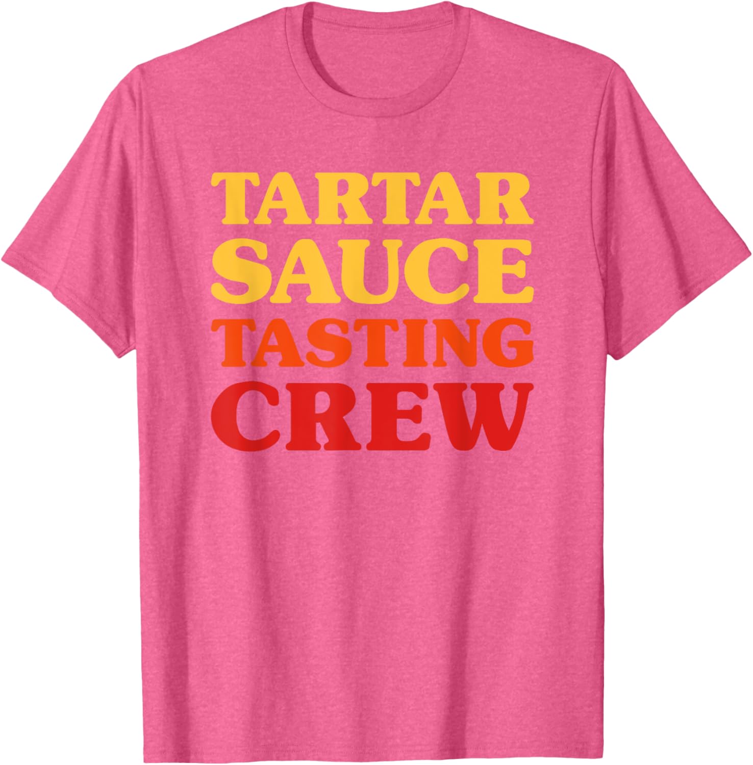 Funny Tartar Sauce Lover T-Shirt for Foodies and Sauce Enthusiasts - 17