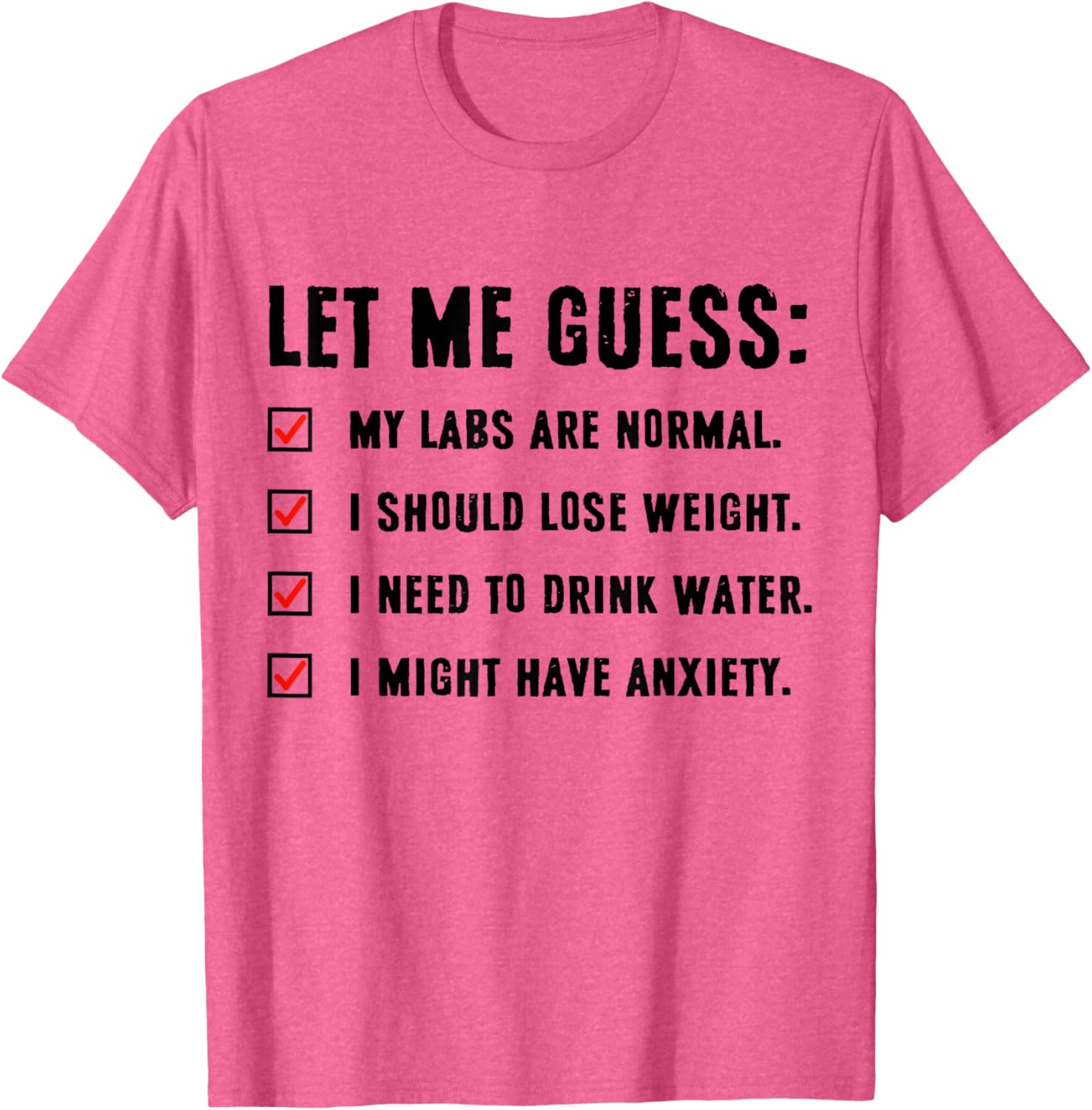 Funny Let Me Guess My Labs Are Normal T-Shirt for Weight Loss Enthusiasts - 3