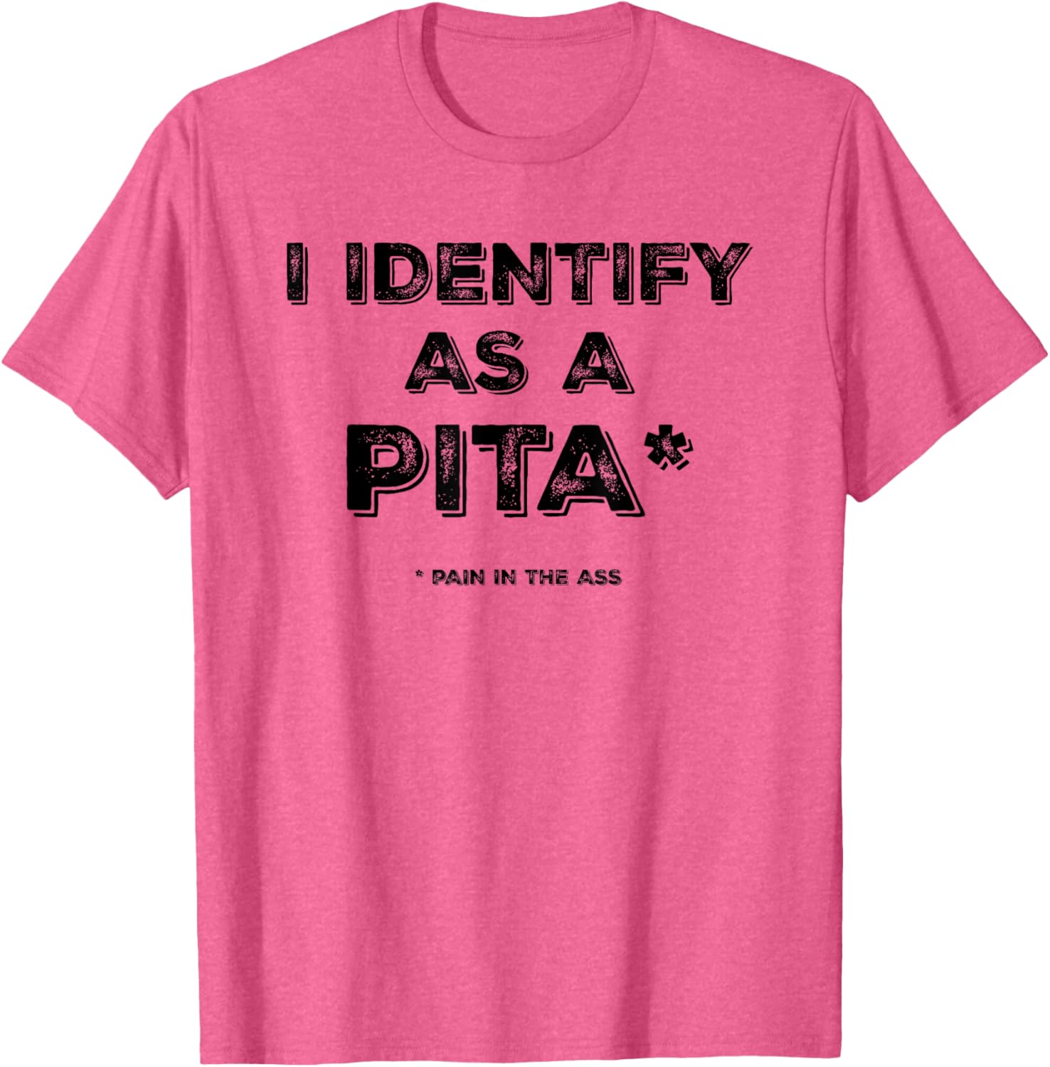 Funny I Identify As A PITA T-Shirt for Humor Lovers and Gifts - 9