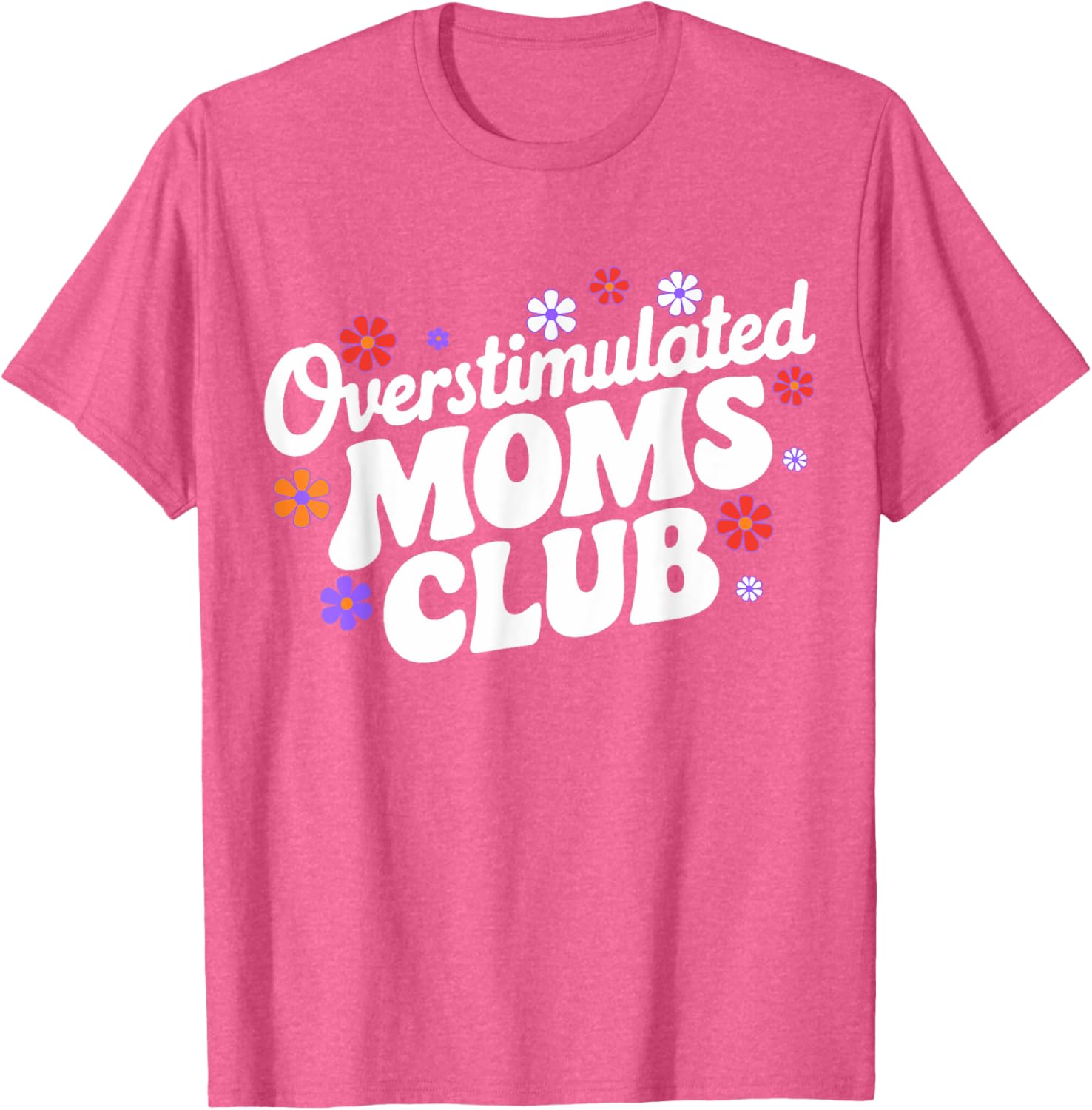 Funny Overstimulated Moms Club T-Shirt for Mother's Day Gifts - 9