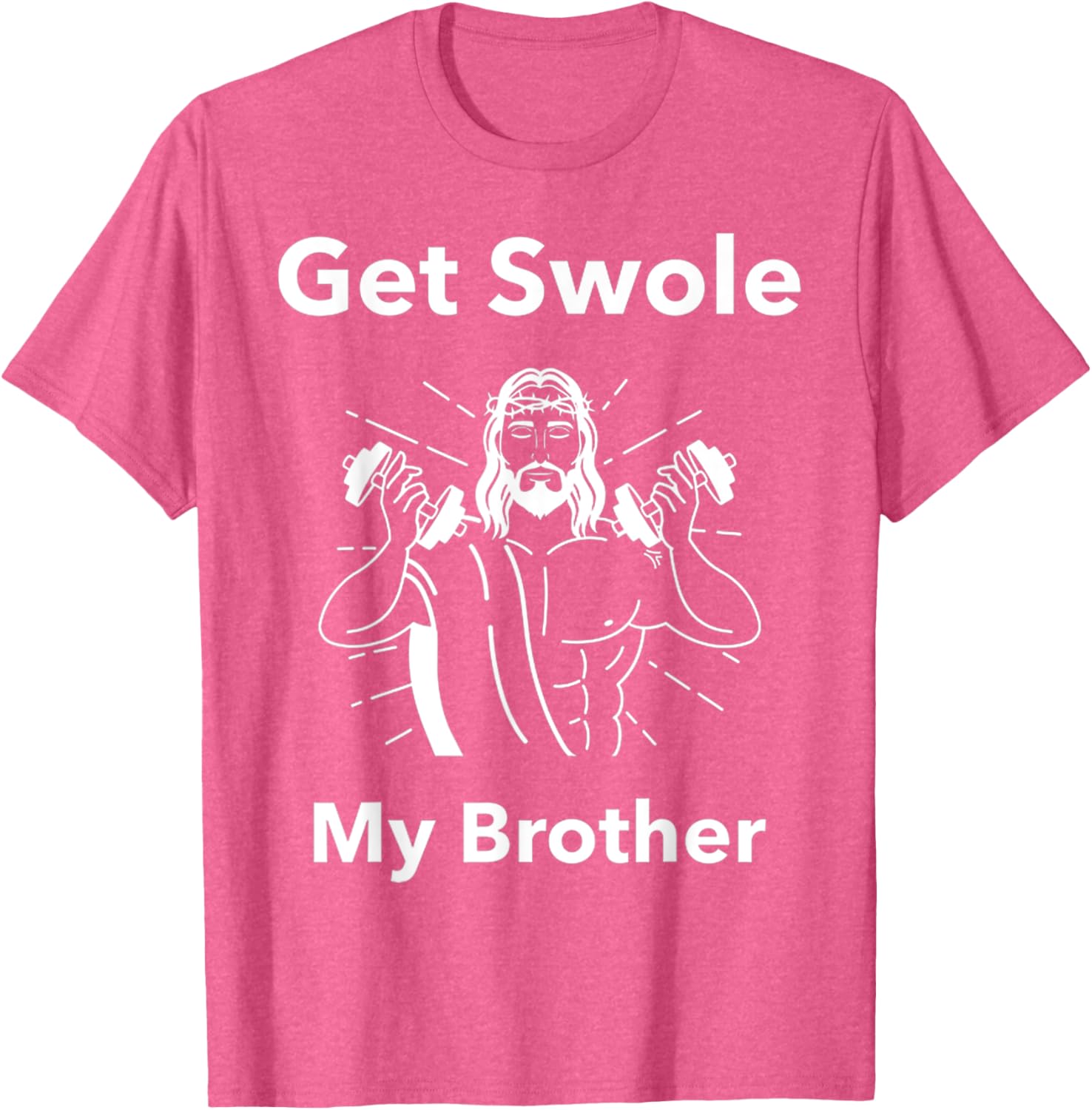 Get Swole My Brother Jesus Funny Gym T-Shirt for Fitness Lovers - 15