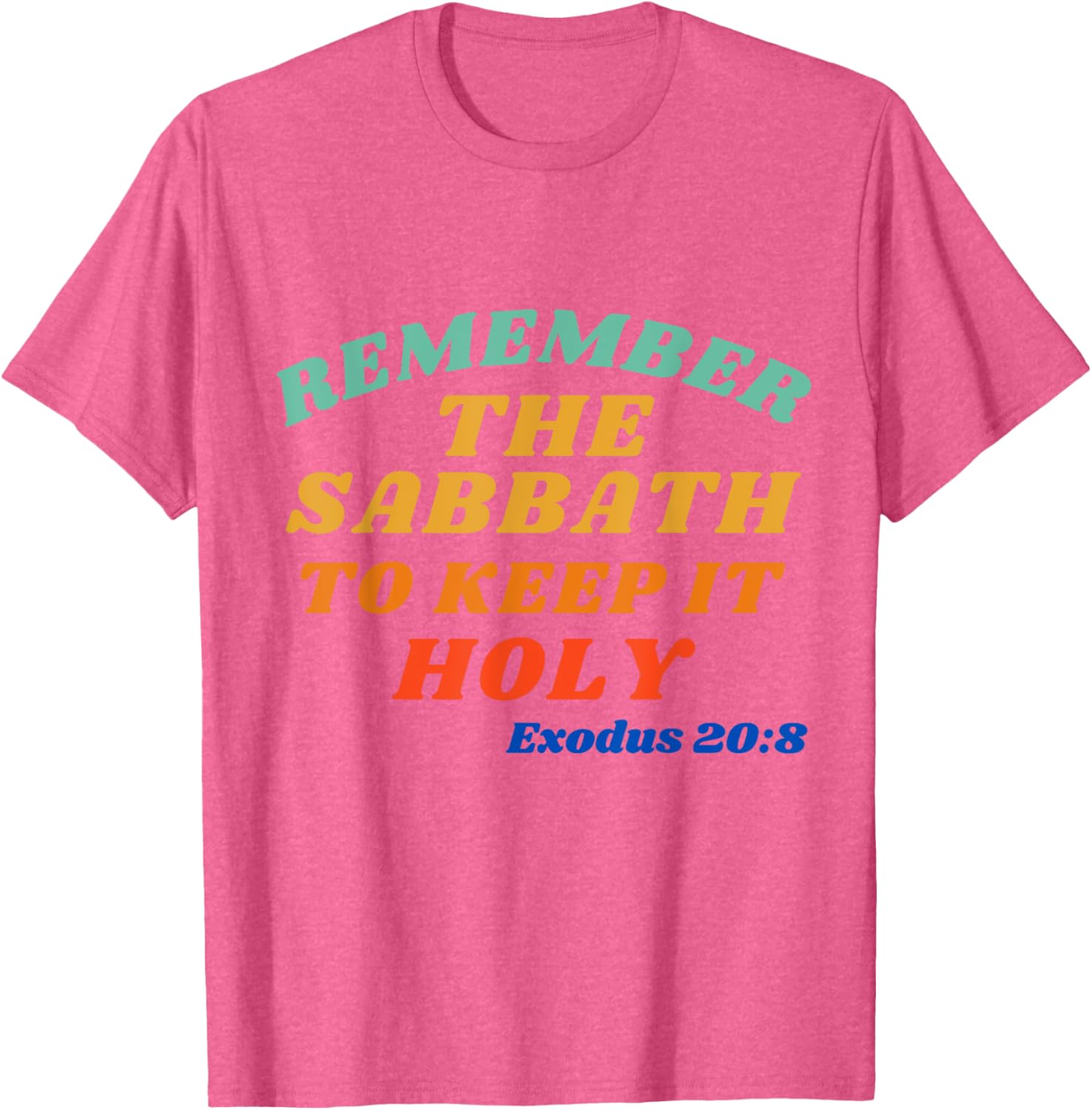 Exodus 20:8 Sabbath Reminder T-Shirt - Keep it Holy and Stylish - 20