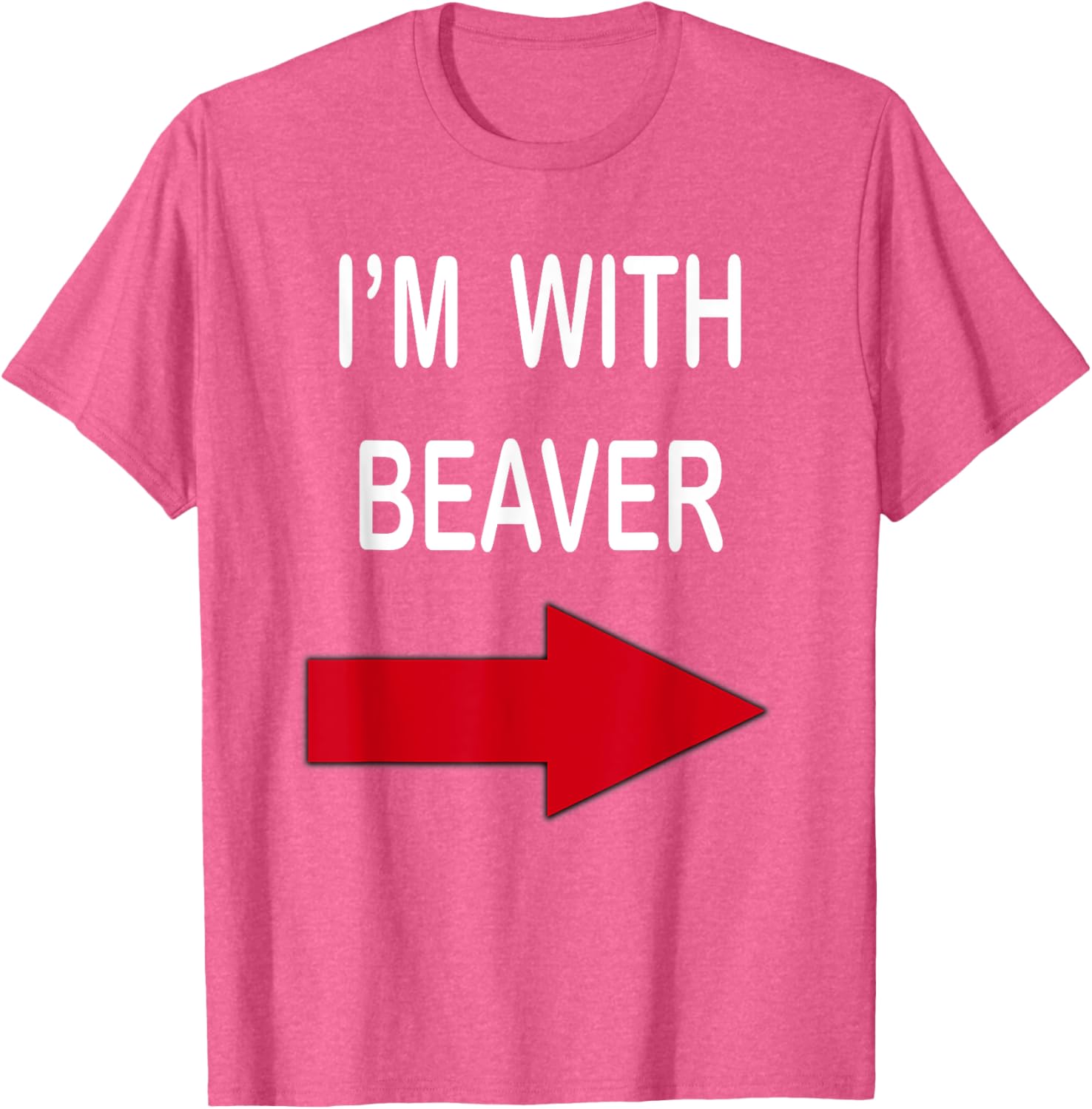 I'm With Beaver Funny T-Shirt for Nature Lovers and Outdoor Enthusiasts - 20