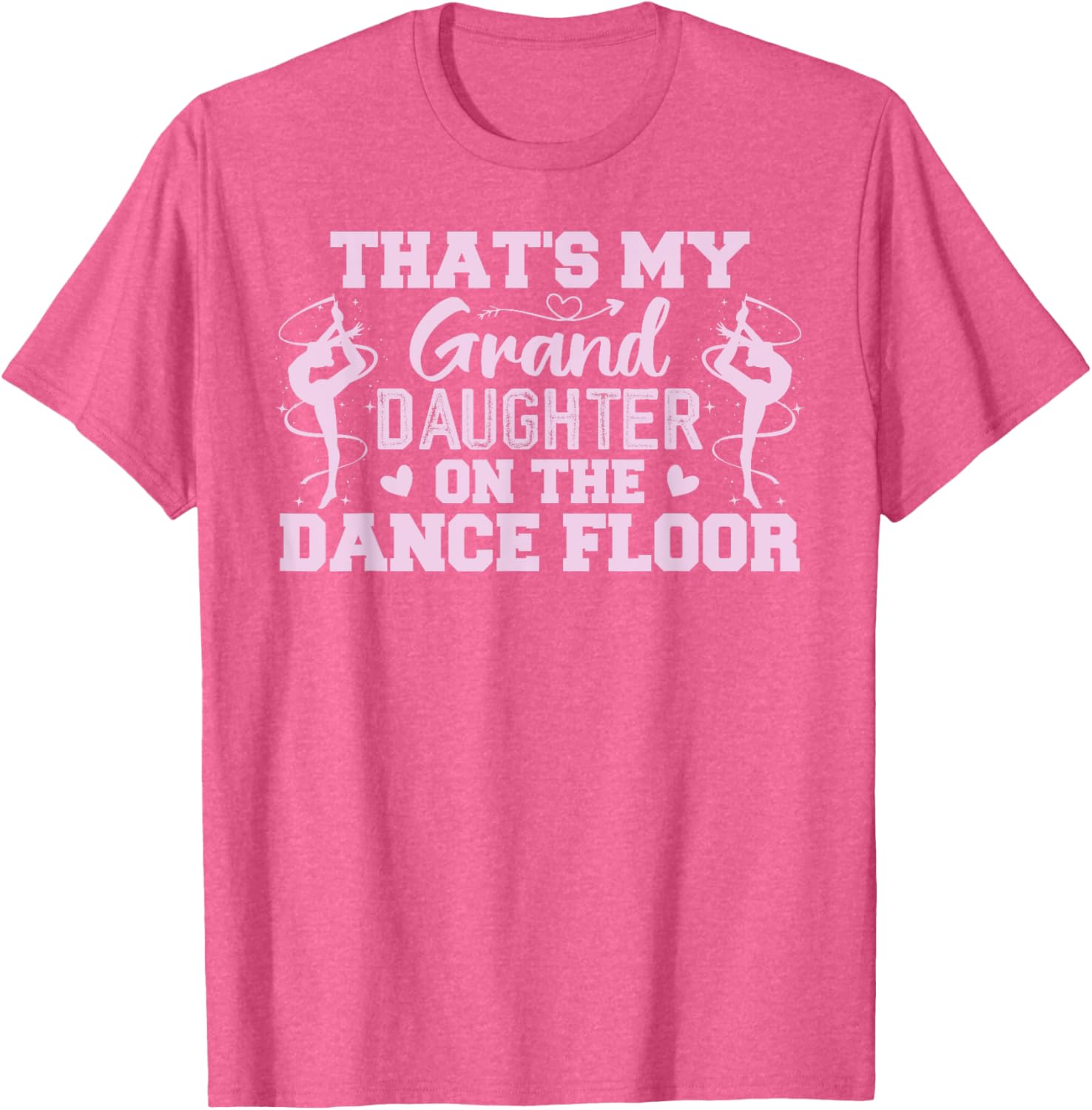 That's My Granddaughter On The Dance Floor T-Shirt for Proud Grandparents - 1