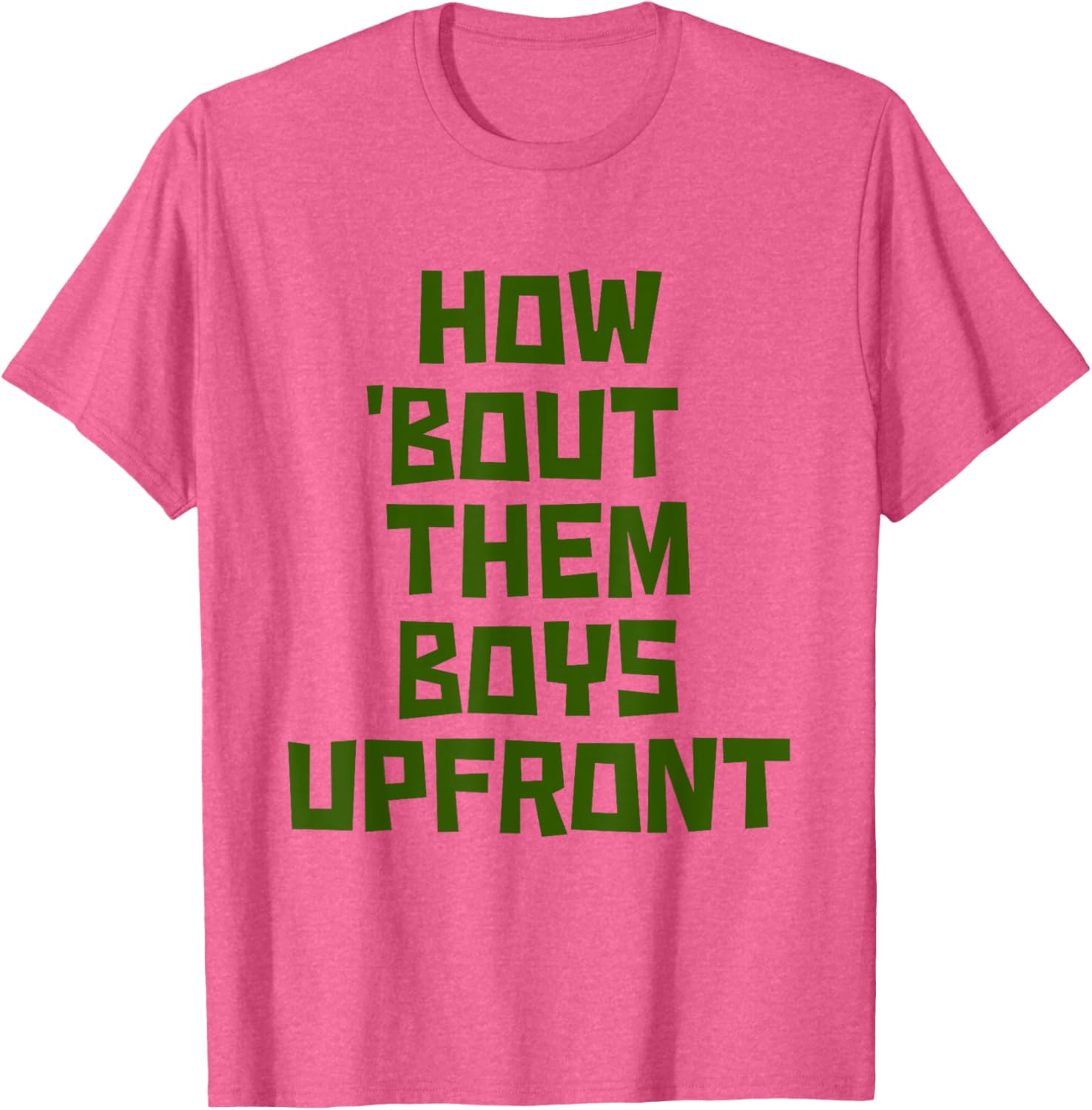 How 'Bout Them Boys Upfront Design Cool Graphic T-Shirt for Fans - 27