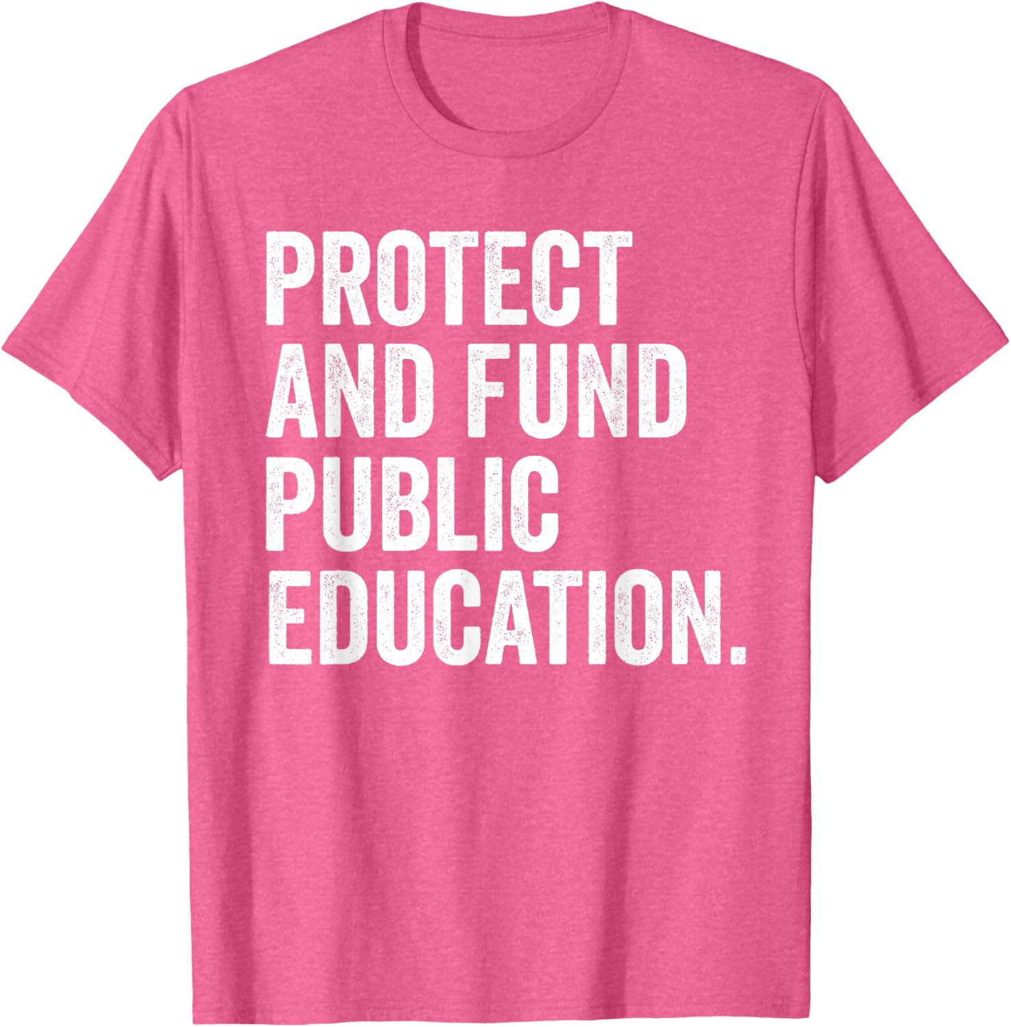Support Education with Protect and Fund Public Schools T-Shirt - 3