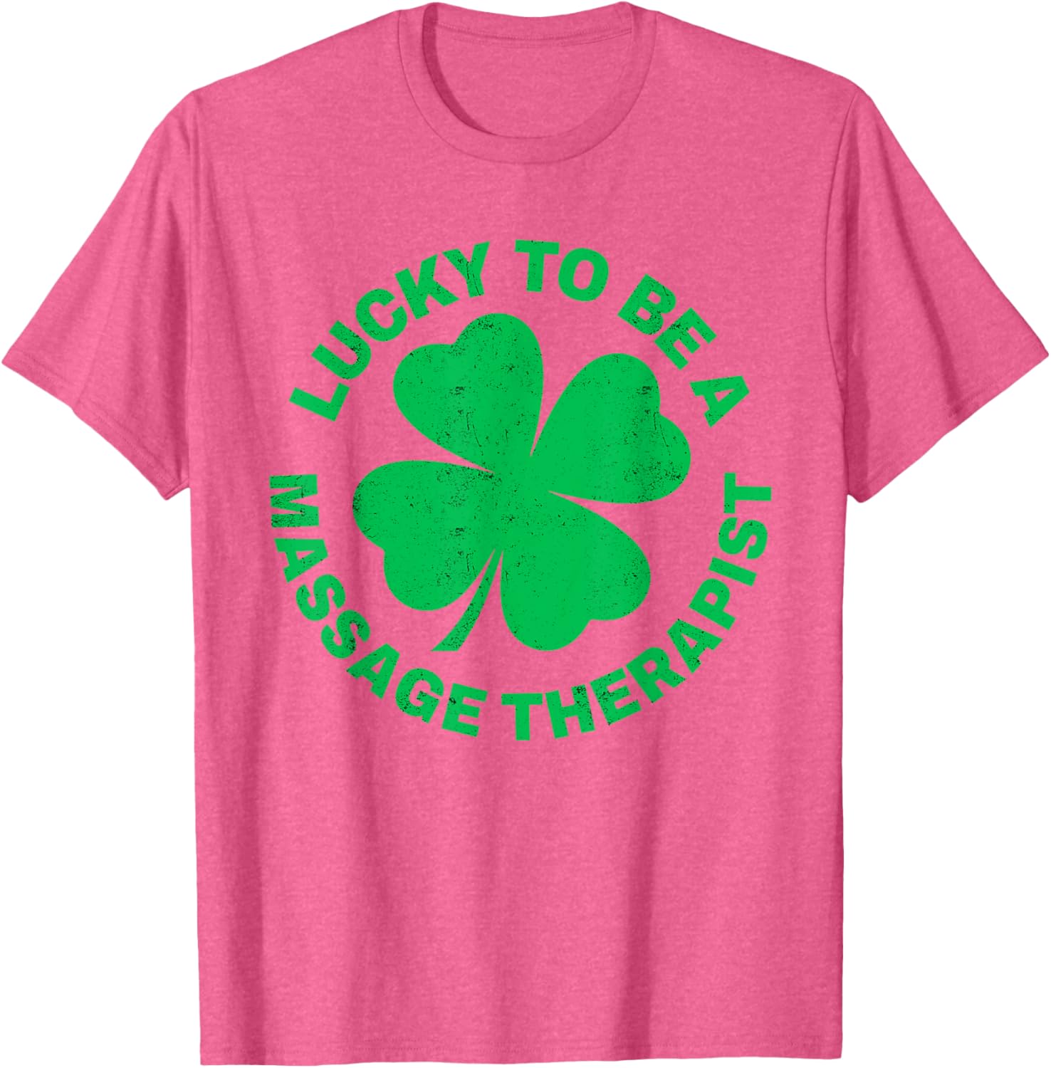 Lucky to Be a Massage Therapist St Patrick's Day T-Shirt for Therapists - 23