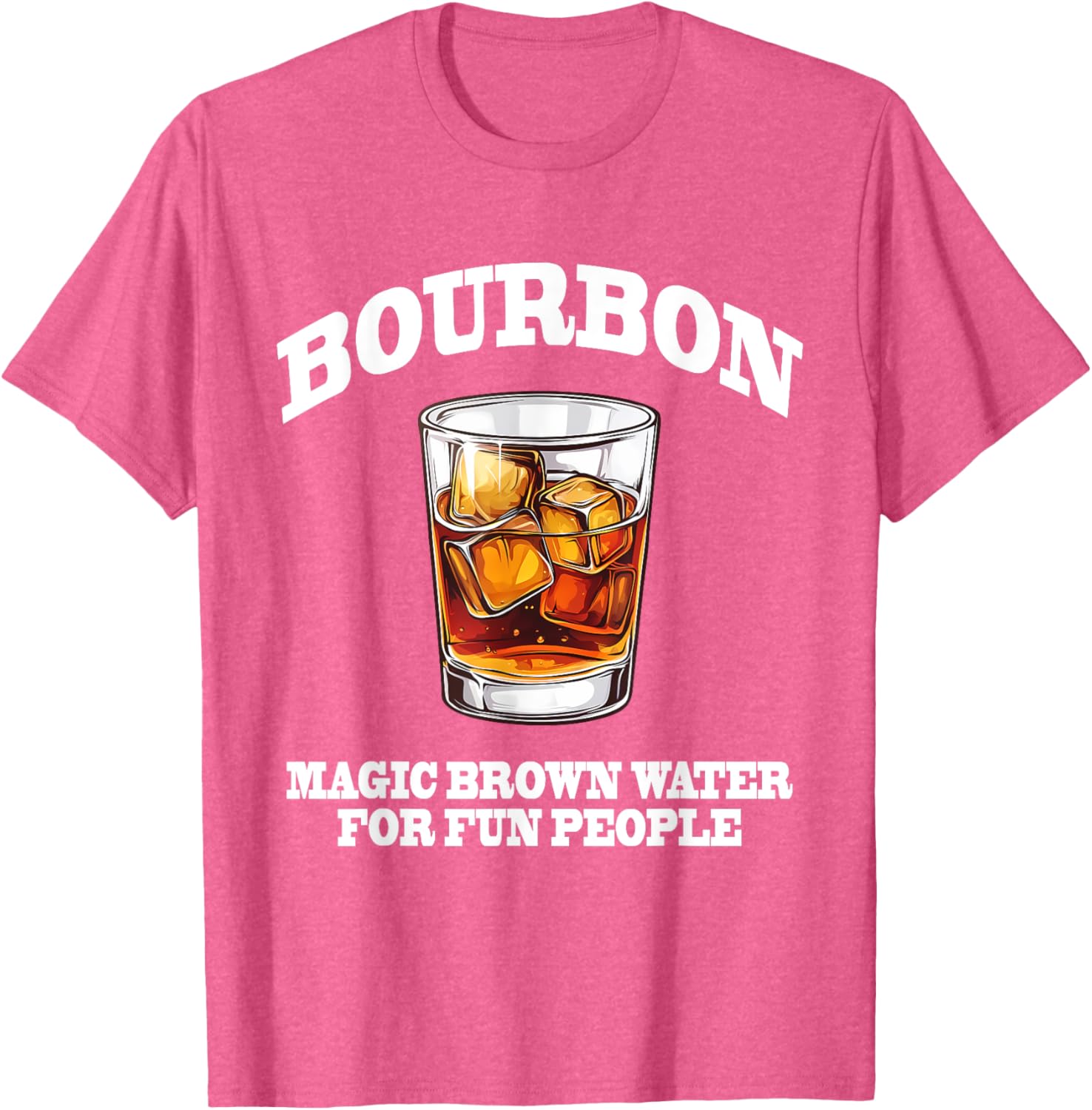 Funny Bourbon Magic Brown Water T-Shirt for Bourbon Lovers and Friends - 27