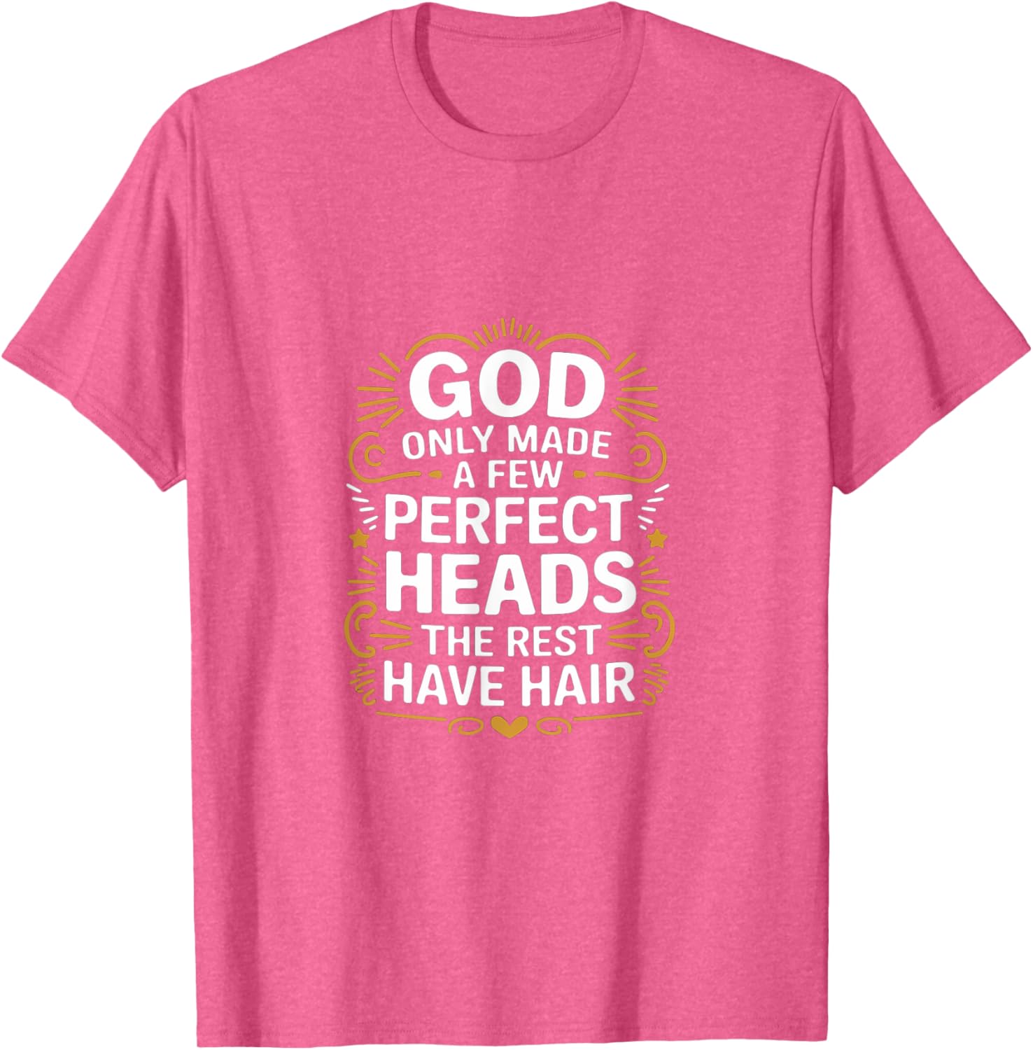 God Only Made A Few Perfect Heads Funny T-Shirt for Hair Lovers - 3