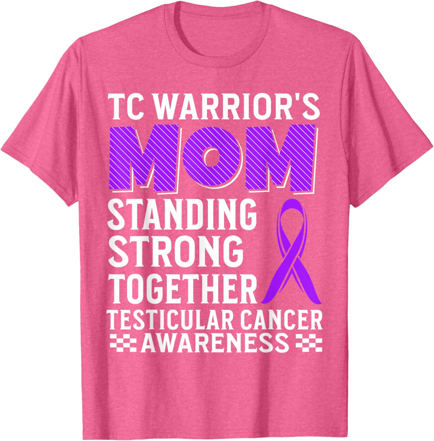 TC Warrior's Mom Testicular Cancer Awareness T-Shirt for Supportive Moms - 28