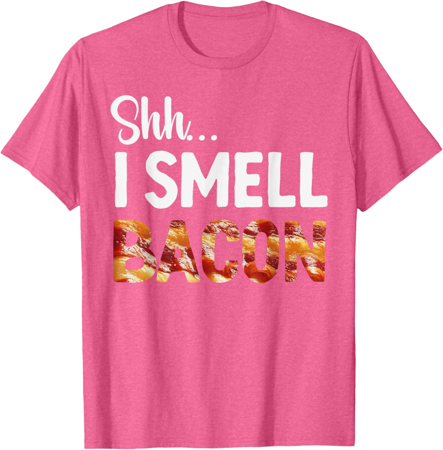 Funny Bacon Lover T-Shirt for Breakfast Fans - Shh I Smell Bacon! - 5
