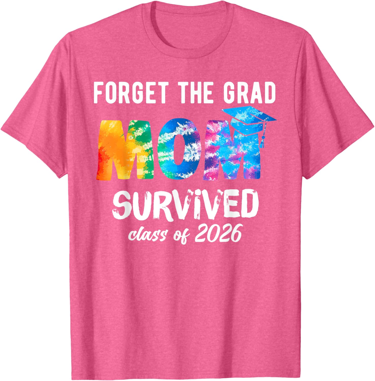Proud Mom of a 2026 Graduate T-Shirt Perfect Graduation Gift Idea - 8