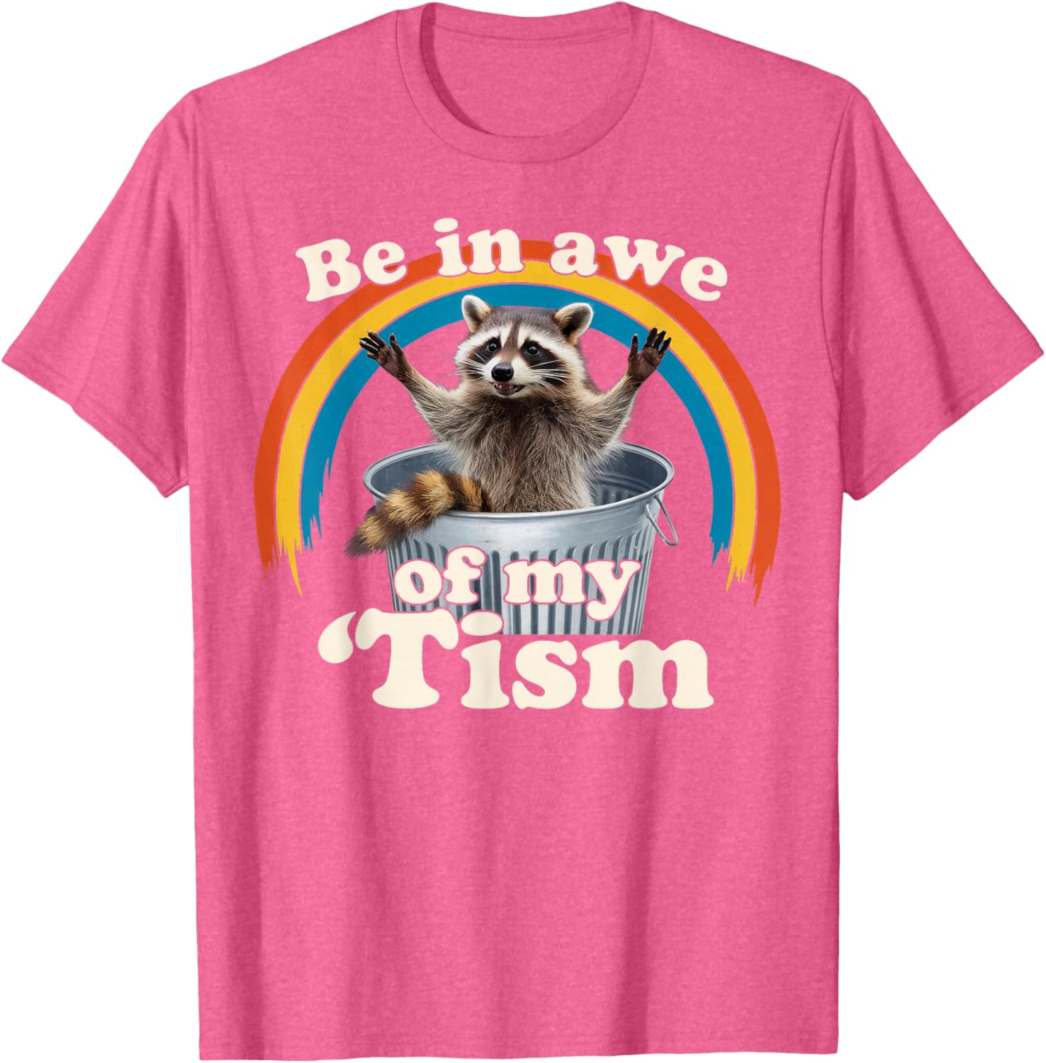 Raccoon Autism Meme T-Shirt for Men, Women, and Kids Fun Gift - 16