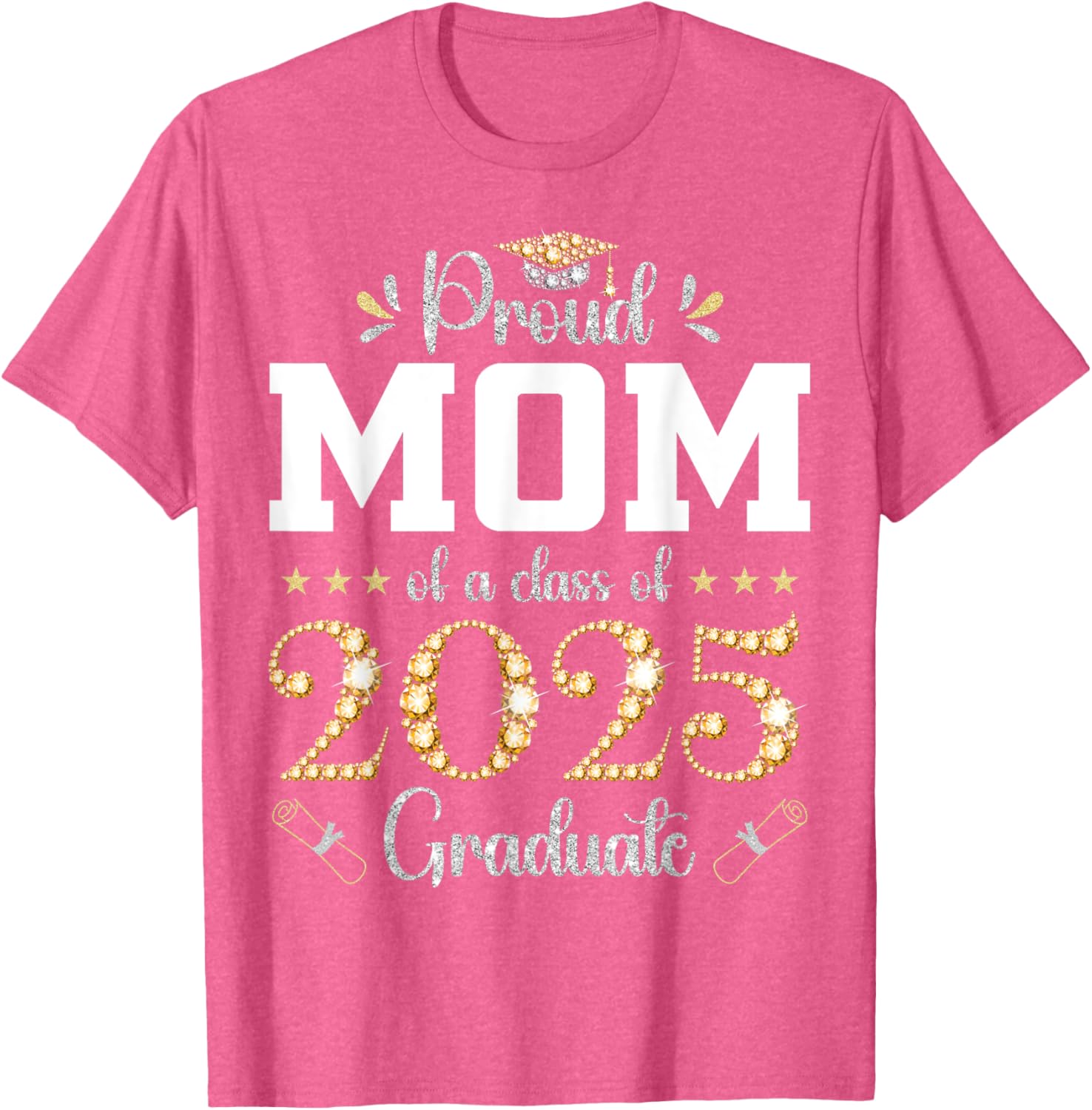 Proud Mom of a Class of 2025 Graduate T-Shirt for Celebrating Success - 19