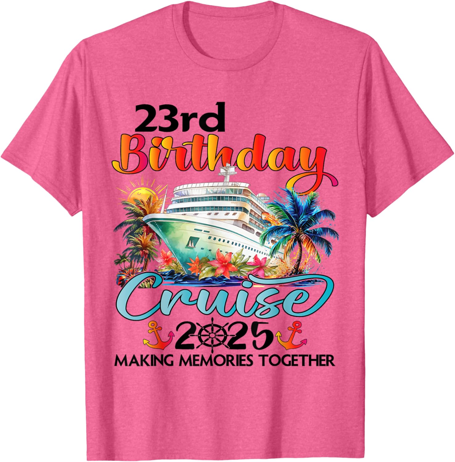 23rd Birthday Cruise T-Shirt for Family Celebration Fun at Sea - 17