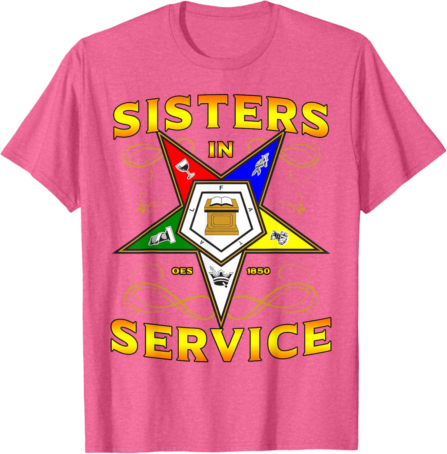 Sisters in Service OES 1850 Order of the Eastern Star T-Shirt for Women - 19