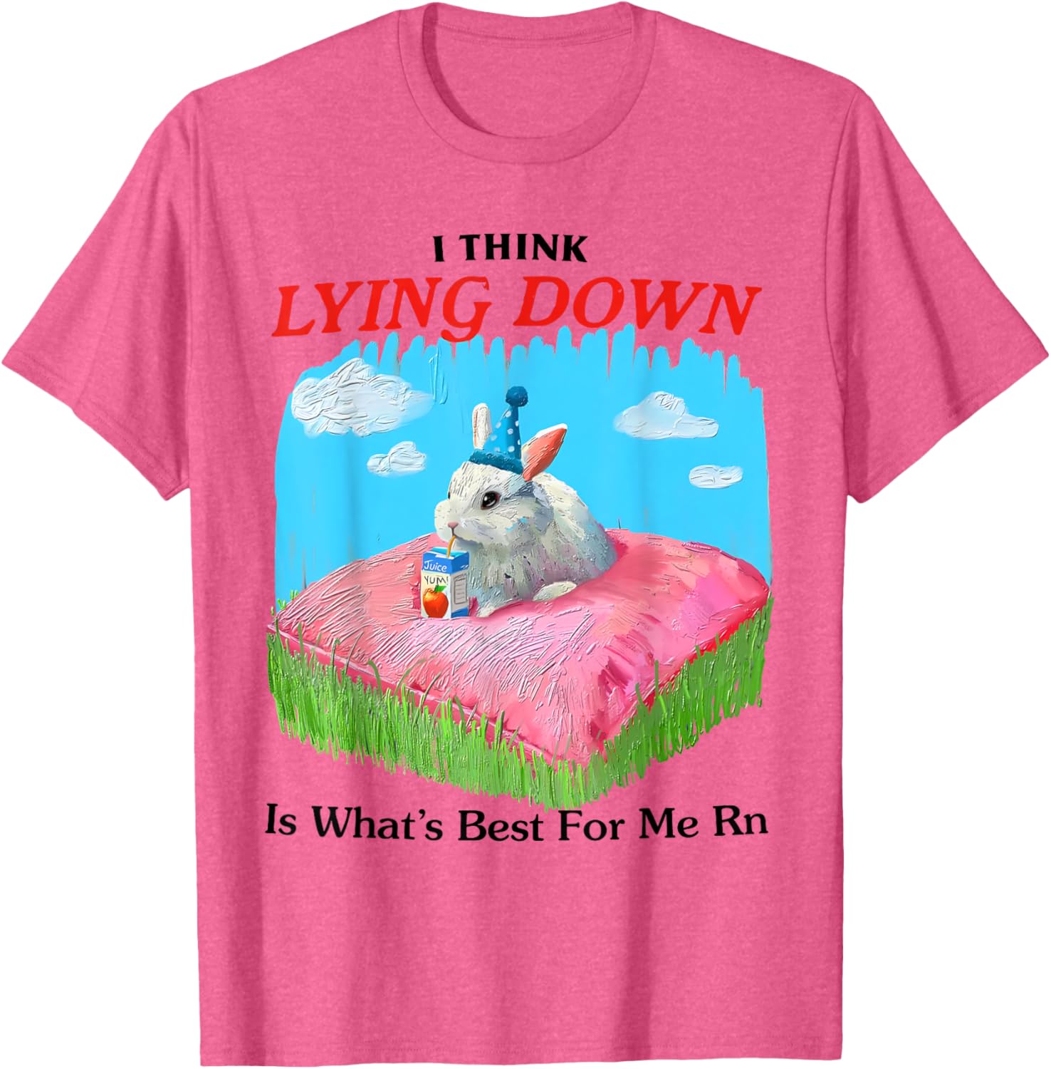 Cute Rabbit Meme T-Shirt I Think Lying Down Is Best for Me Right Now - 18