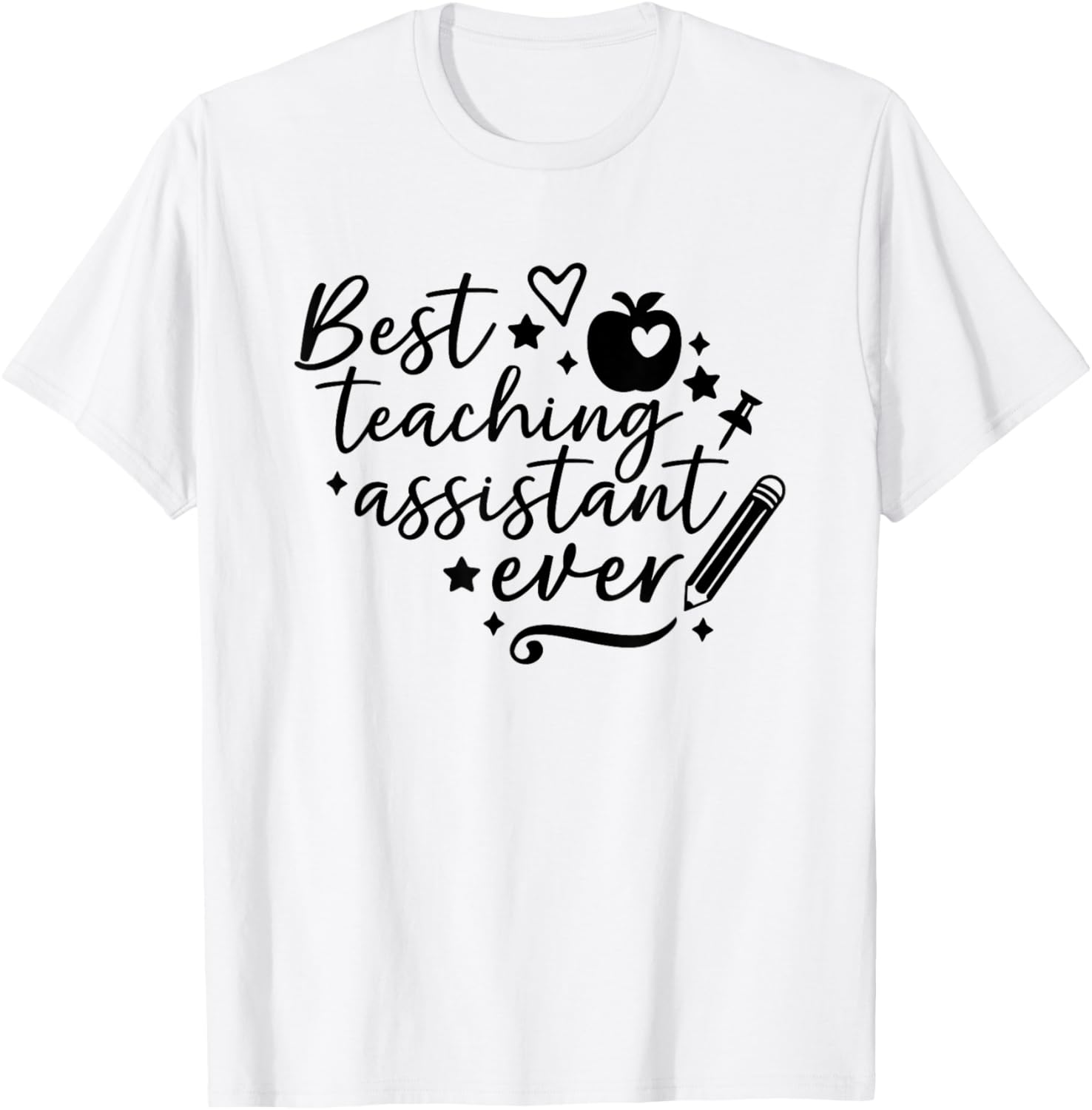 Best Teaching Assistant Ever T-Shirt for School Appreciation Gifts - 2