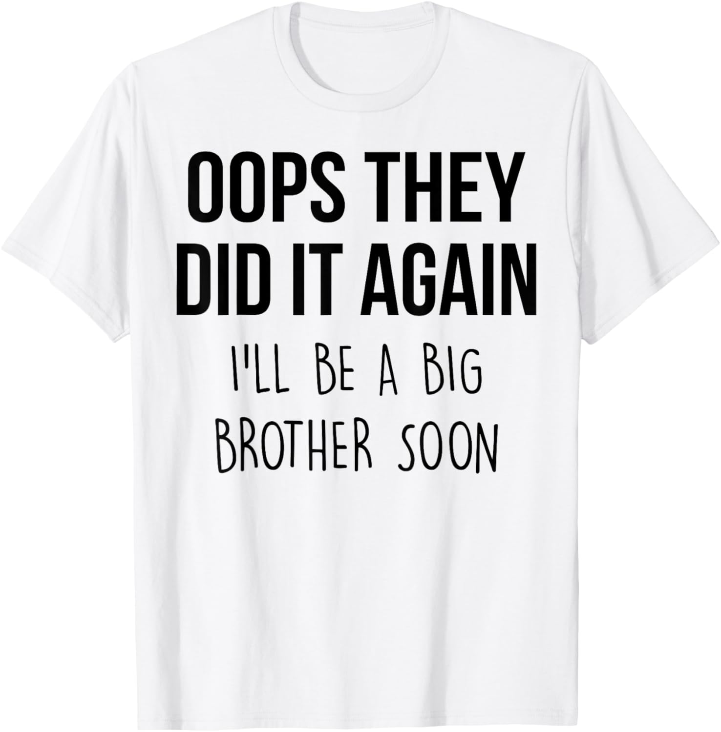 Big Brother T-Shirt Oops They Did it Again Cute Sibling Announcement Tee - 5