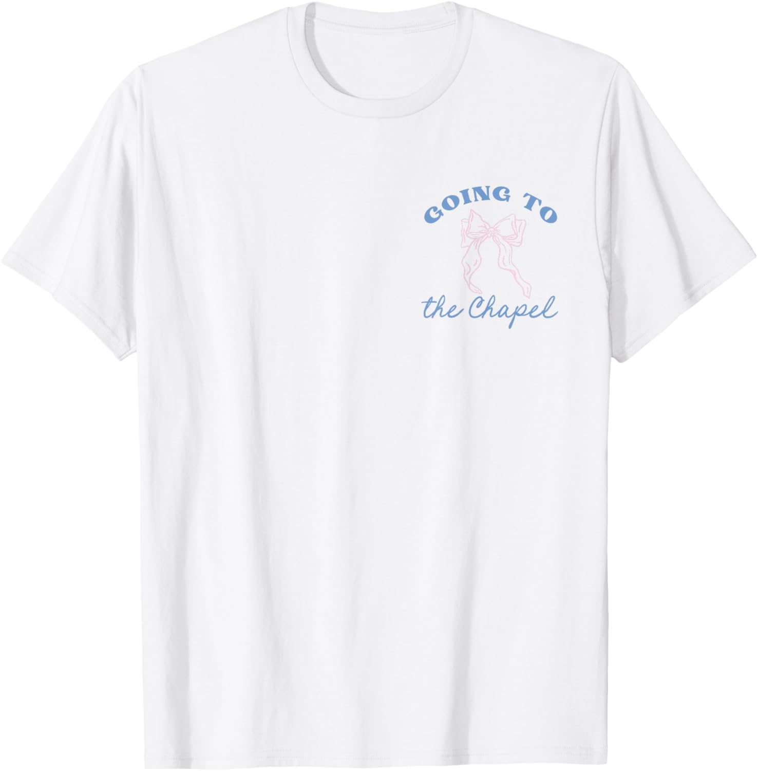 Coquette Bride T-Shirt Going to the Chapel for a Dreamy Wedding - 17