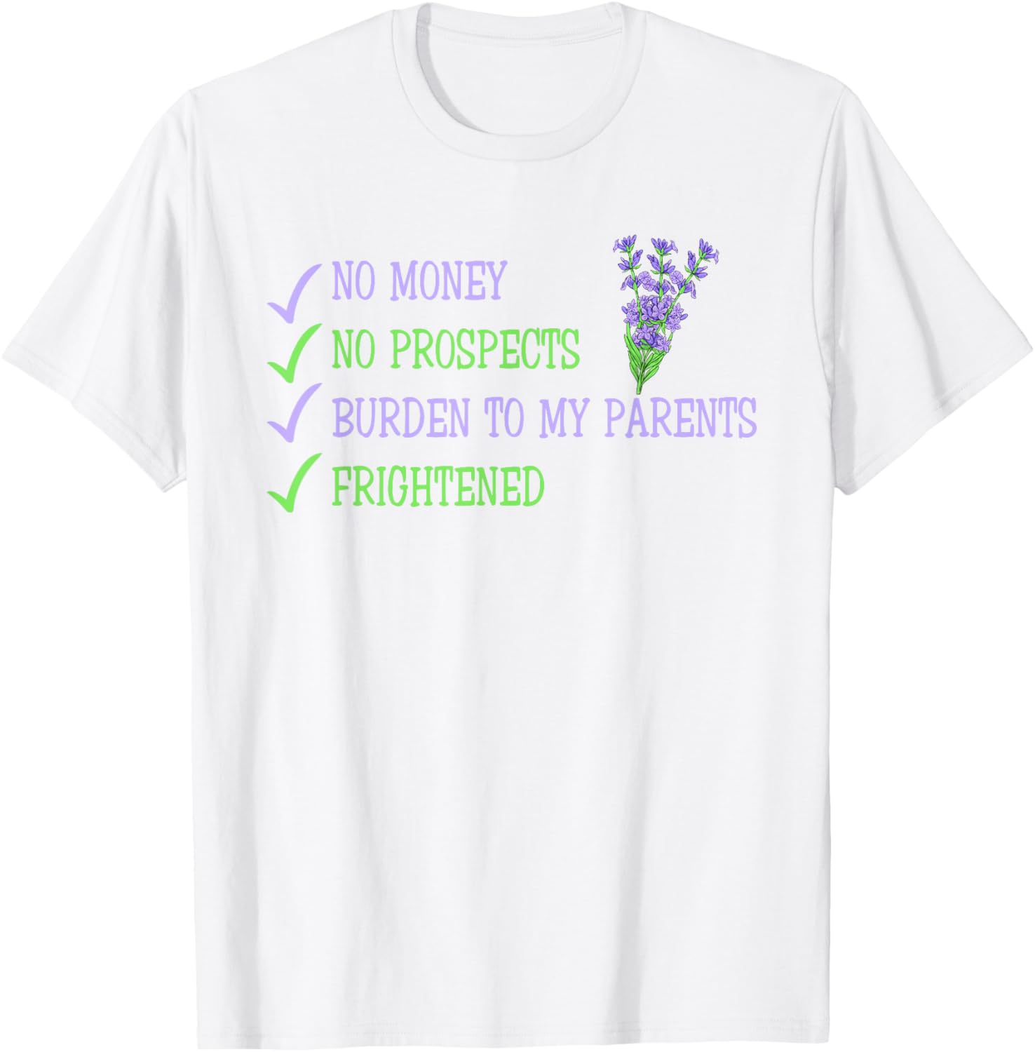 Humorous No Money No Prospects T-Shirt for Frightened Young Adults - 12