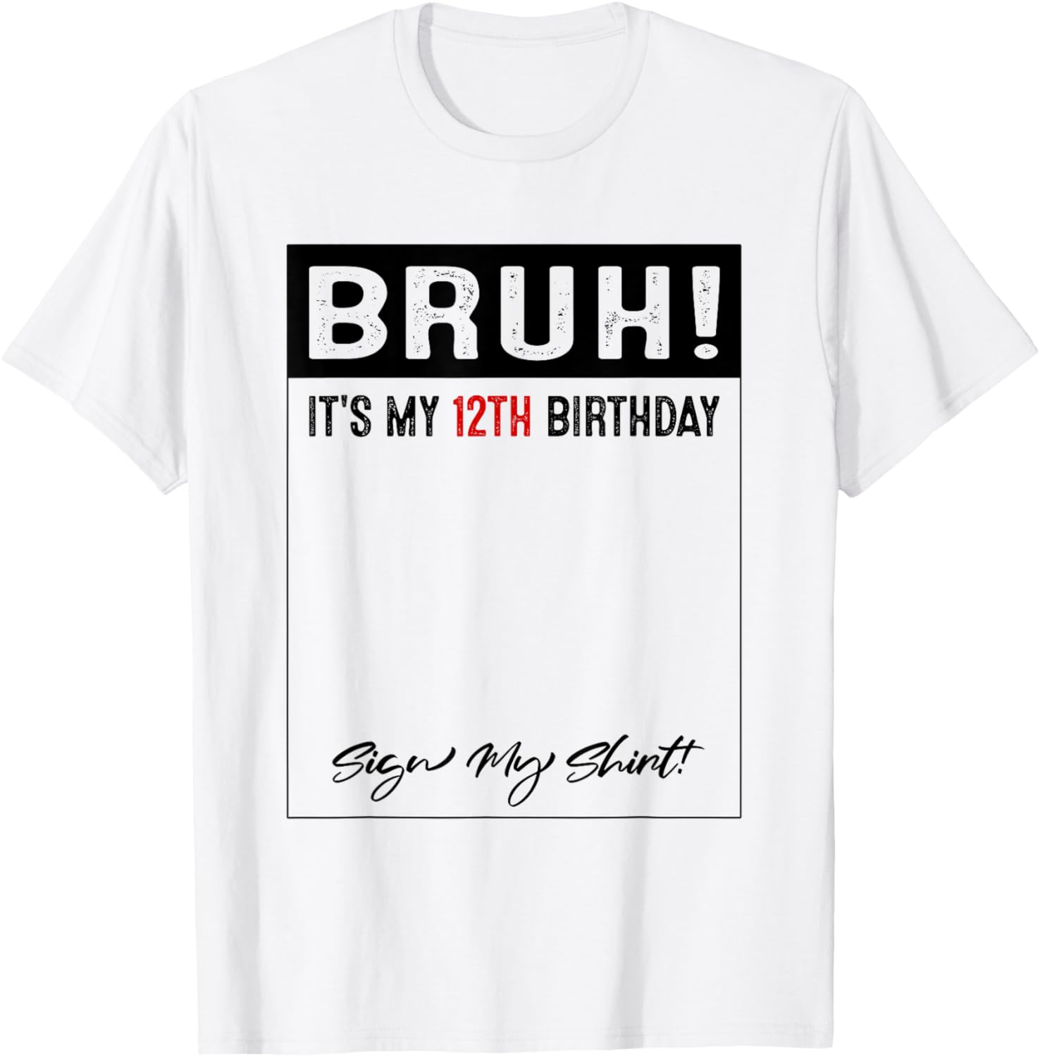 Cool 12 Year Old Birthday Sign My T-Shirt for Kids Fun Celebration Gift - 1