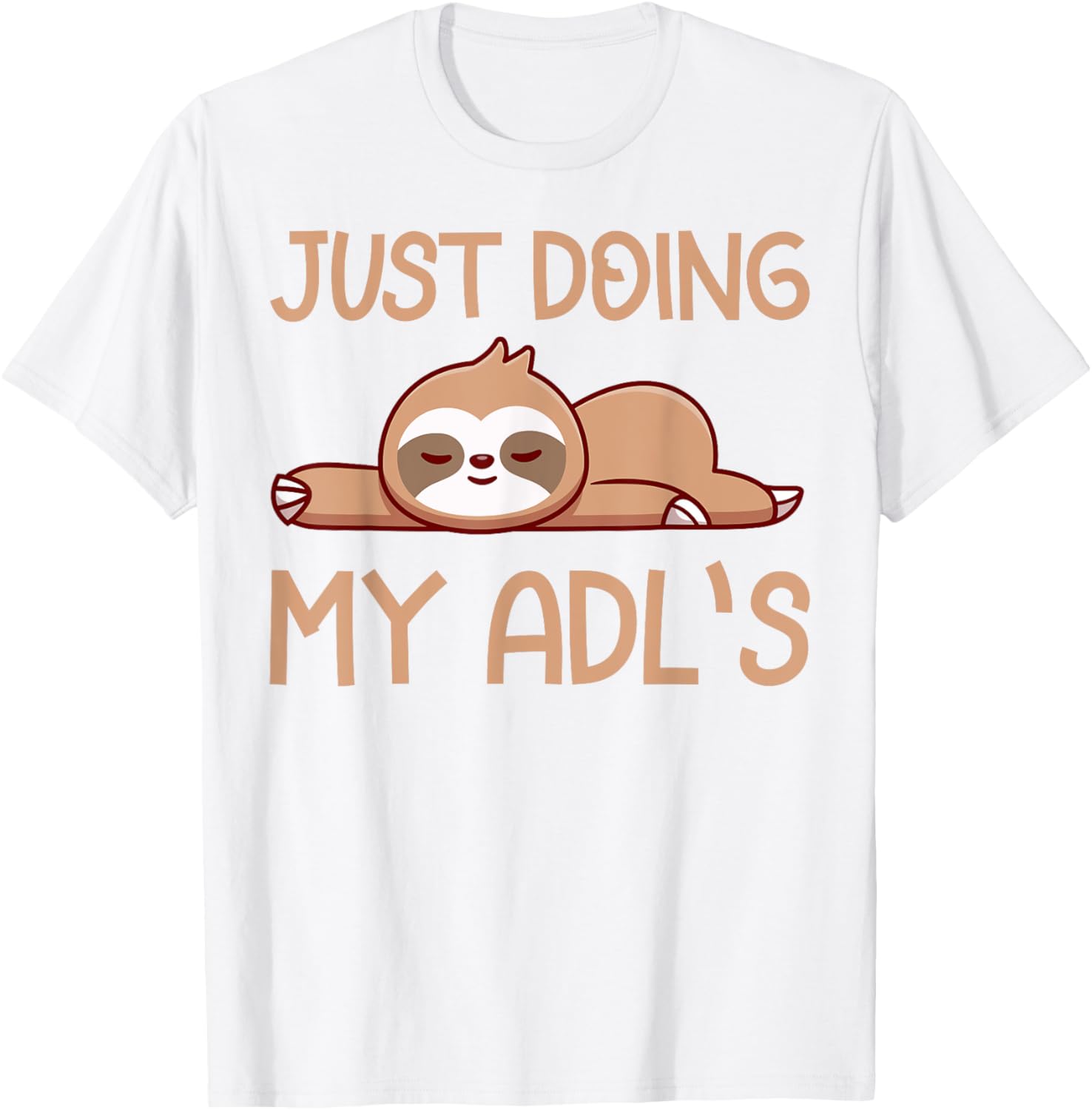 Cute Sloth Doing My ADLs T-Shirt for Occupational Therapists and OT Lovers - 10