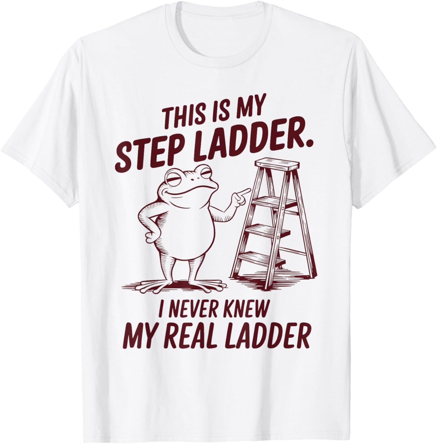 Funny Frog Step Ladder T-Shirt for Unique Fashion Lovers - 2