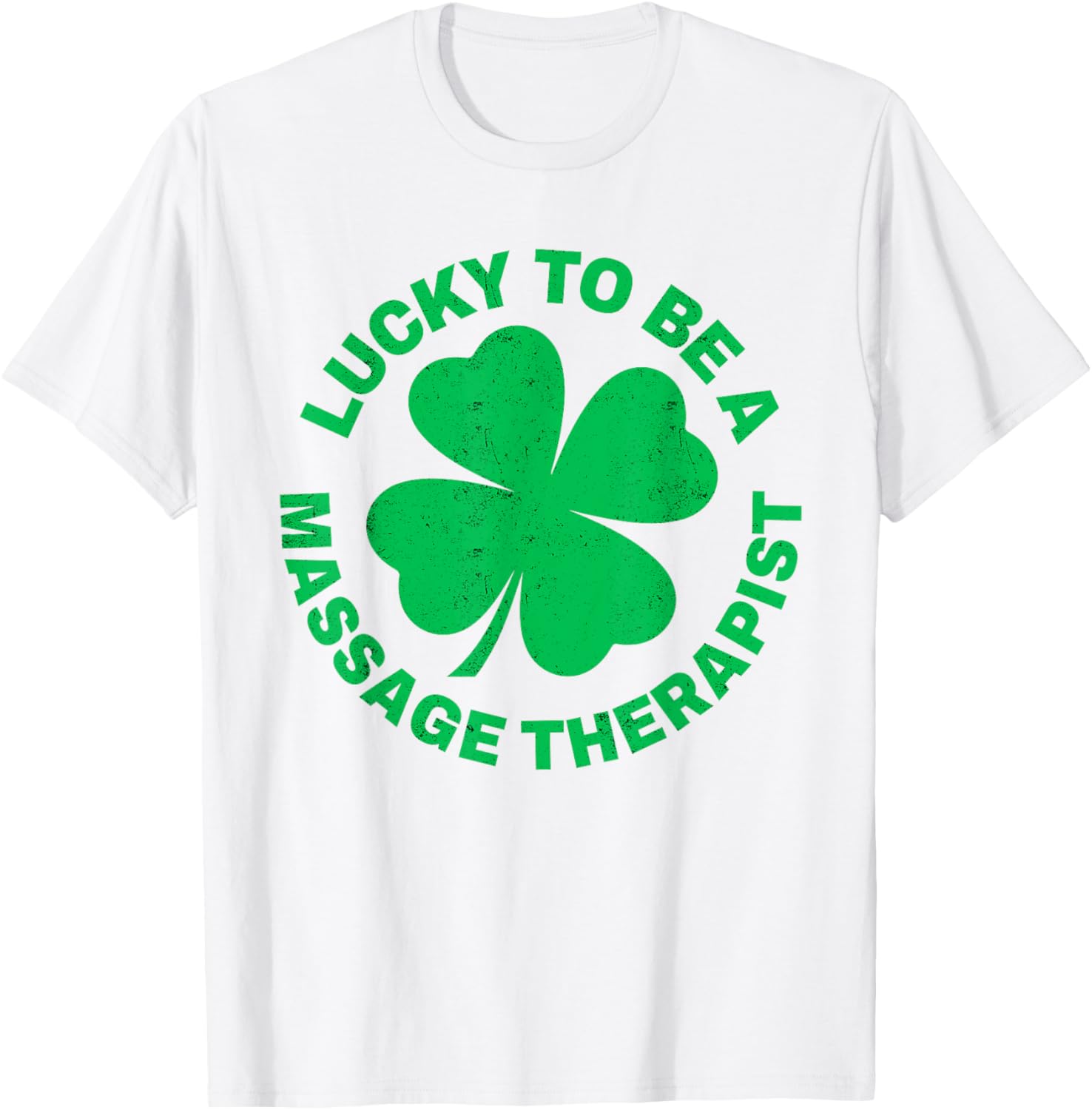 Lucky to Be a Massage Therapist St Patrick's Day T-Shirt for Therapists - 11