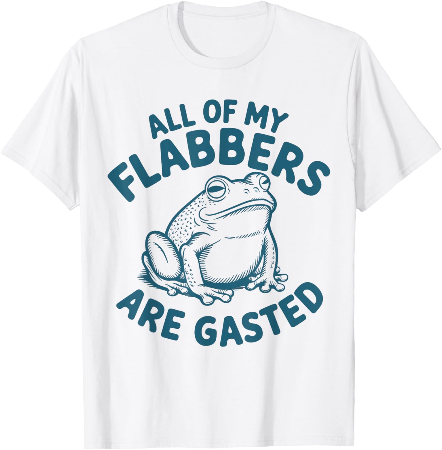Funny Frog T-Shirt - All of My Flabbers Are Gasted - Cute Graphic Tee for All Ages - 6