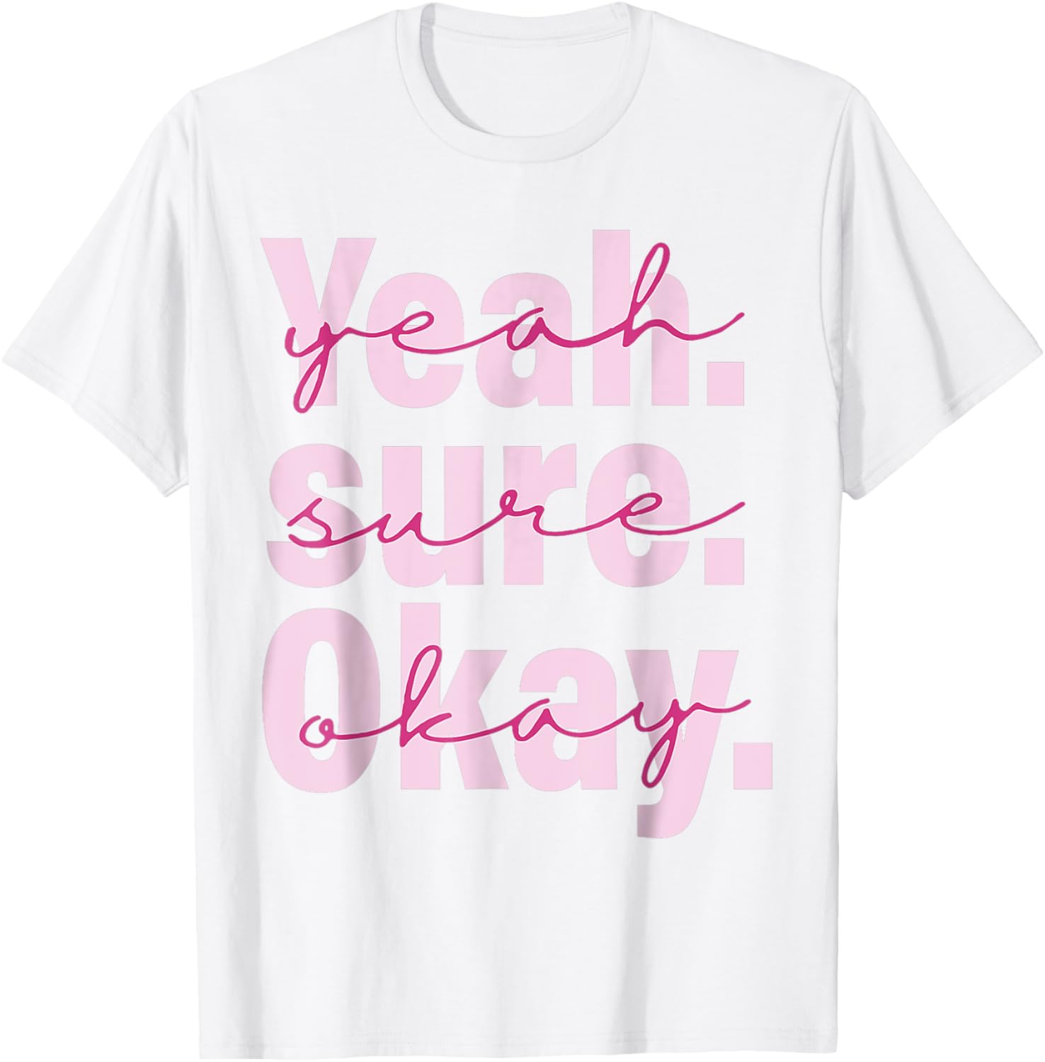 Cool Black T-Shirt for Men, Women, and Kids - Yeah Su-re Ok-ay Western Style - 11