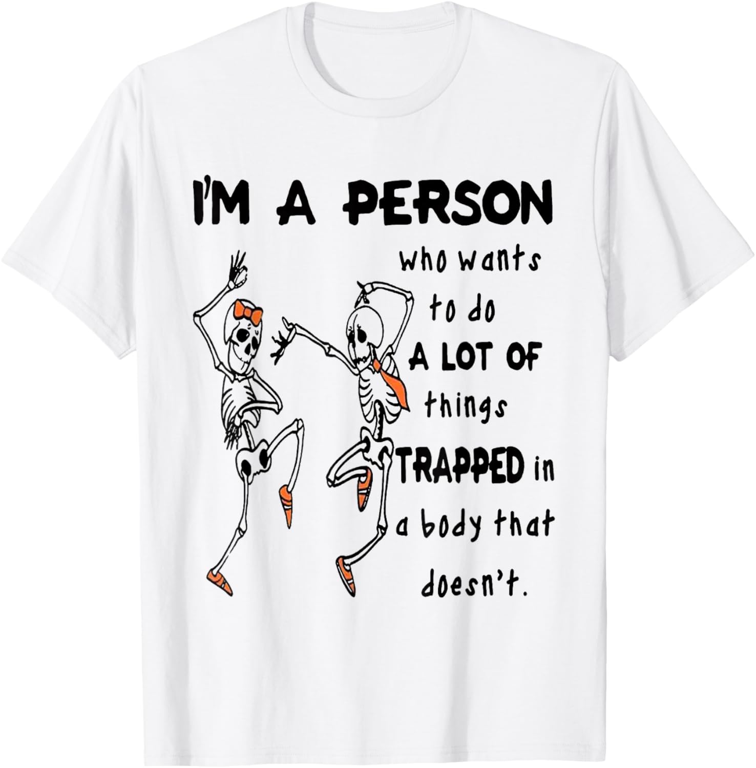 Funny I'm A Person Who Wants To Do A Lot Of Things T-Shirt for Enthusiasts - 15