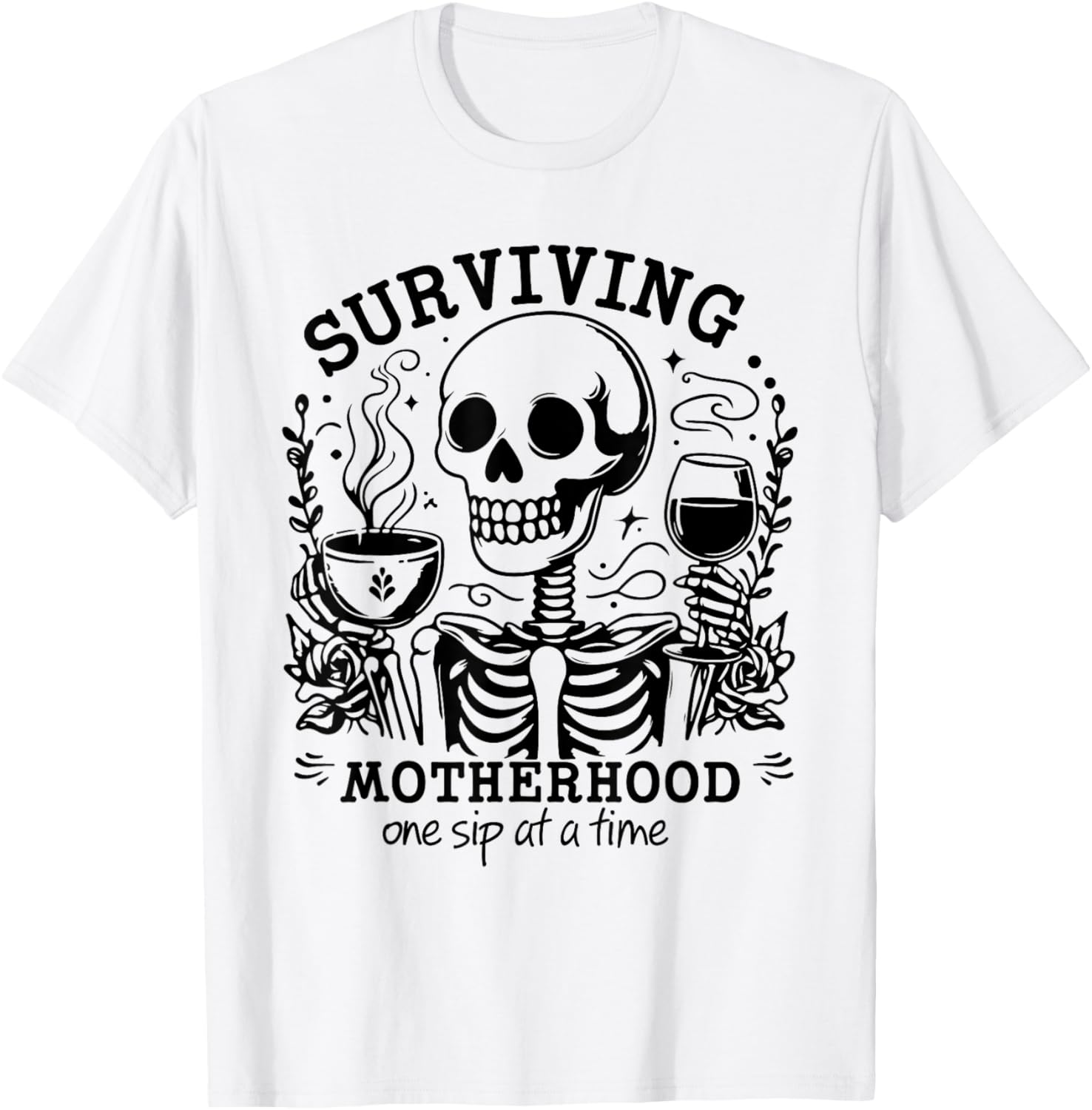 Funny Mom Coffee T-Shirt Surviving Motherhood One Sip At A Time - 12