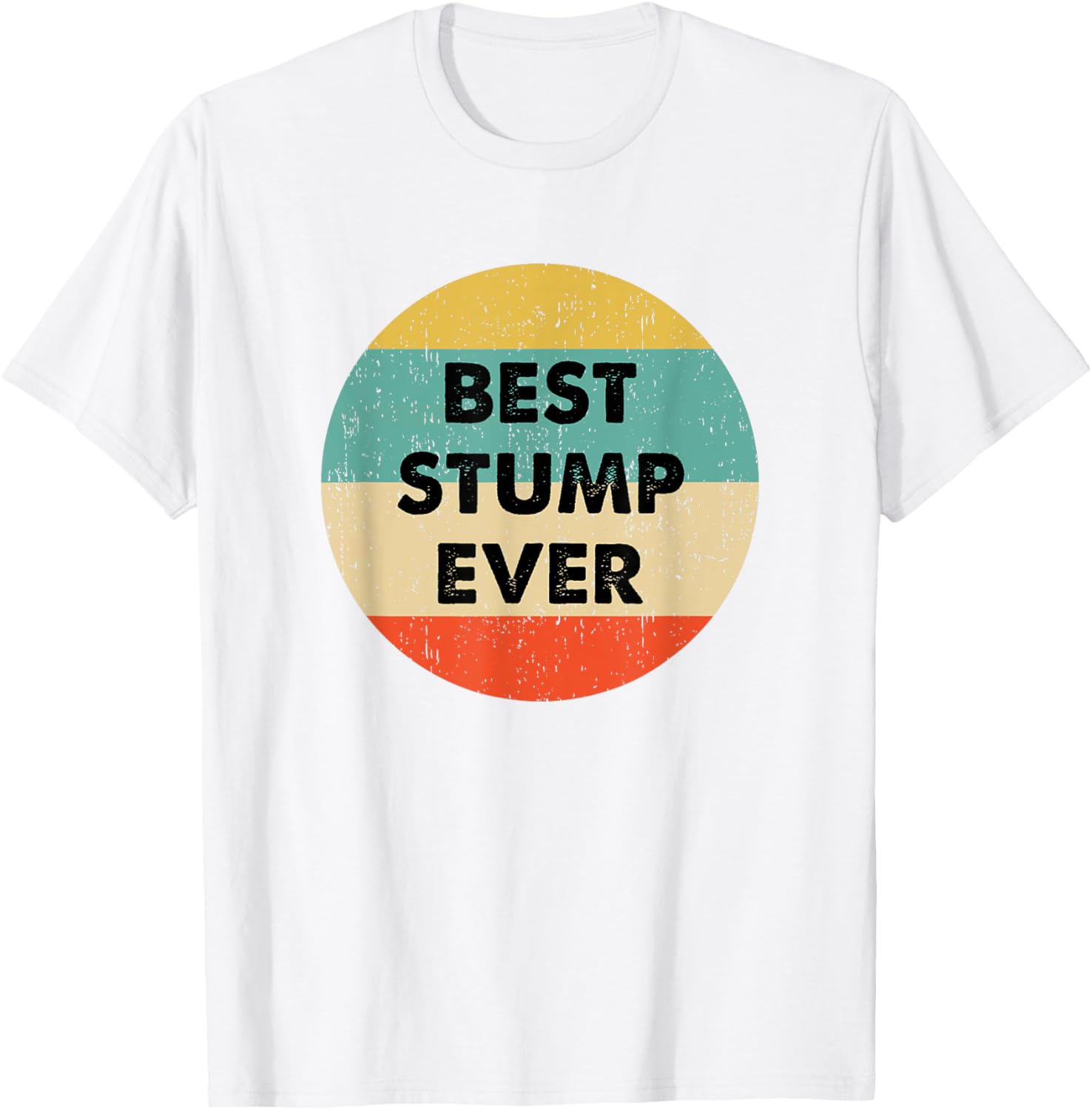 Stump Name T-Shirt for Comfortable Casual Wear - Perfect Gift Idea - 15