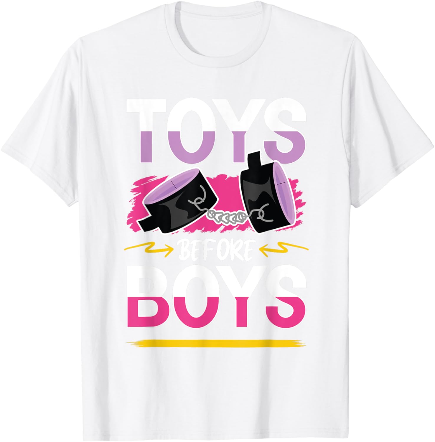 Funny Toys Before Boys T-Shirt for Women - Humorous Adults Apparel - 24