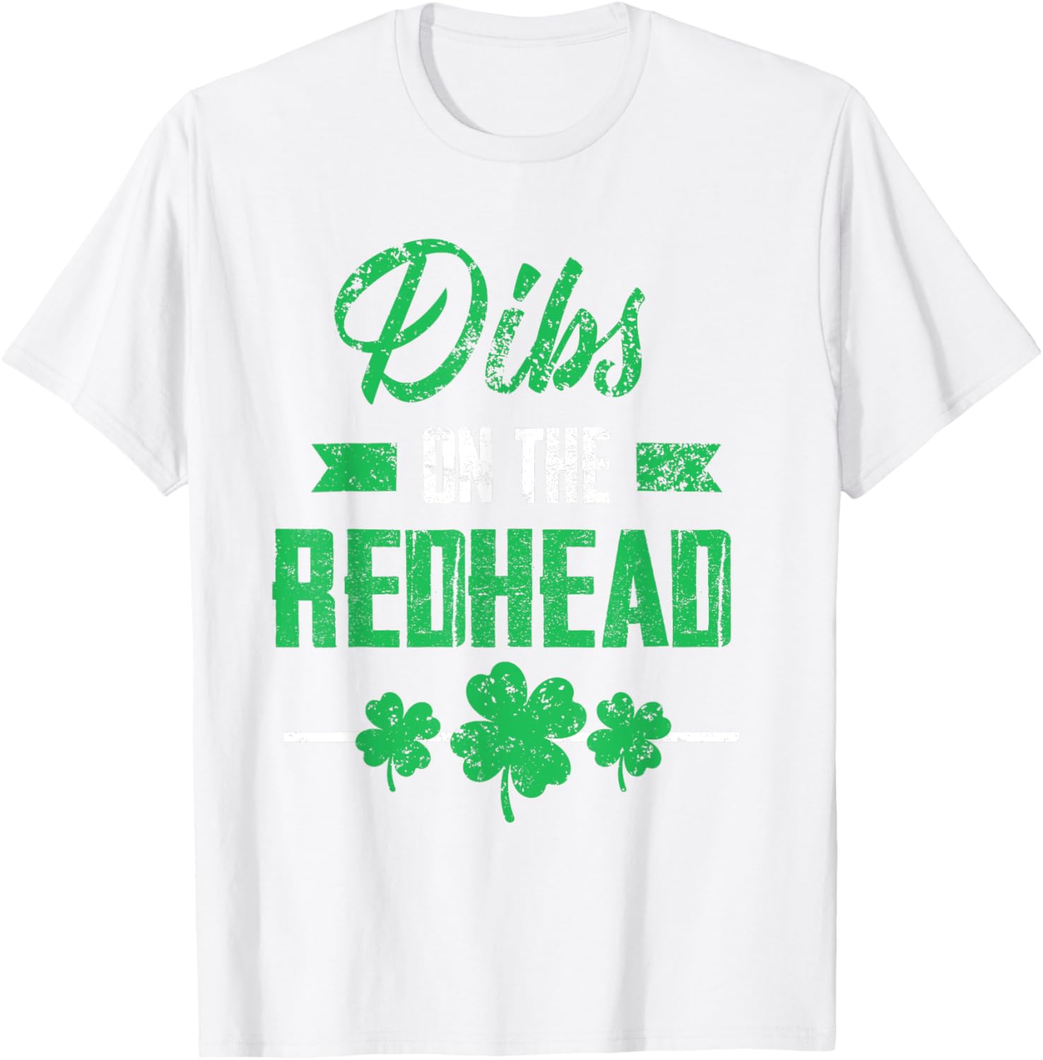 Dibs on the Redhead Shamrock Funny St Patricks Day T-Shirt for Laughs - 22
