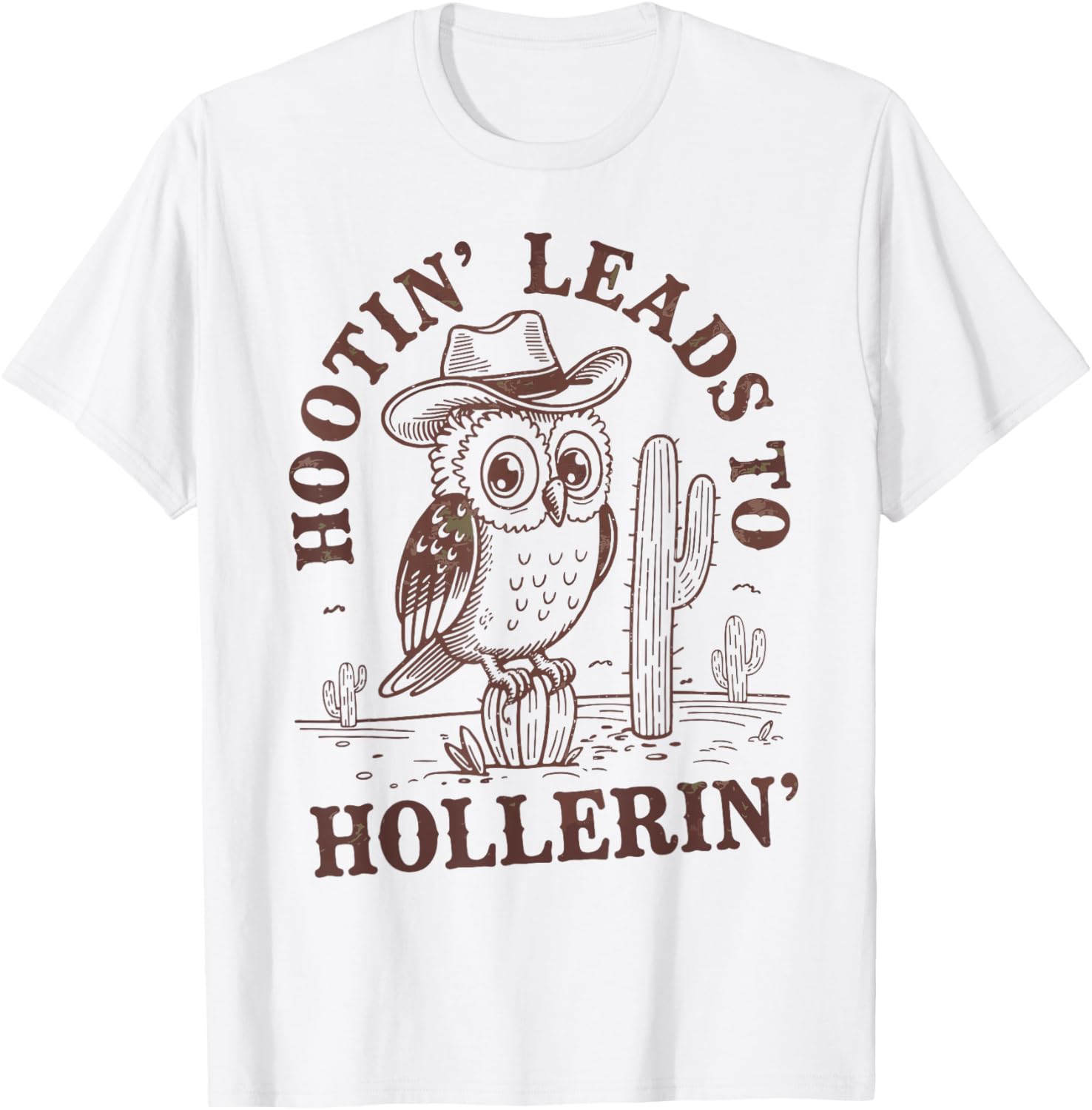 Funny Cowboy Owl T-Shirt Hootin Leads To Hollerin - Perfect Gift for Bird Lovers - 1
