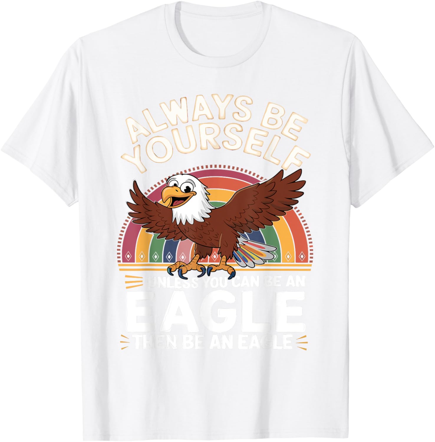 Funny Eagle Saying T-Shirt for Eagle Lovers - Cute & Sarcastic Jokes - 12