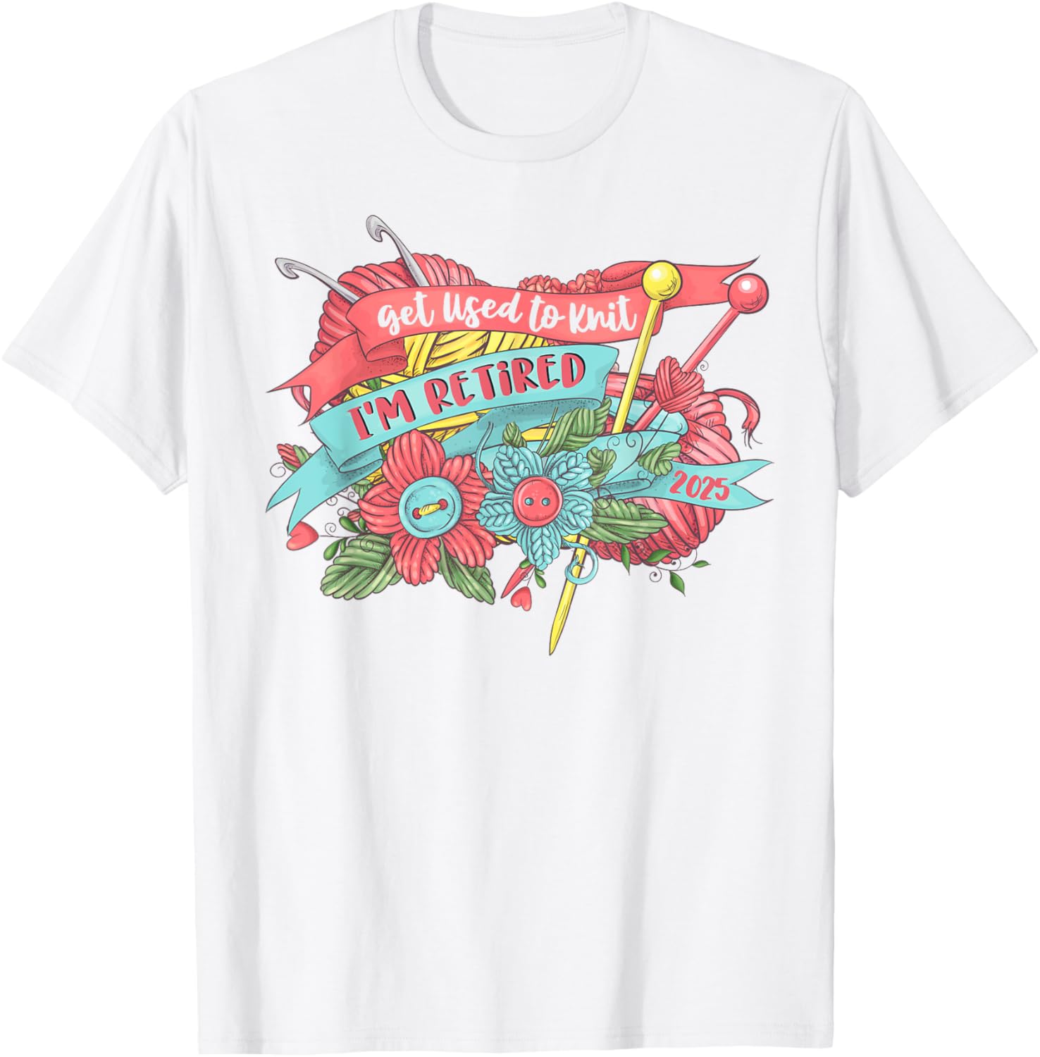 Crafty Crochet Knitter Retired 2025 T-Shirt for Yarn Lovers - 11