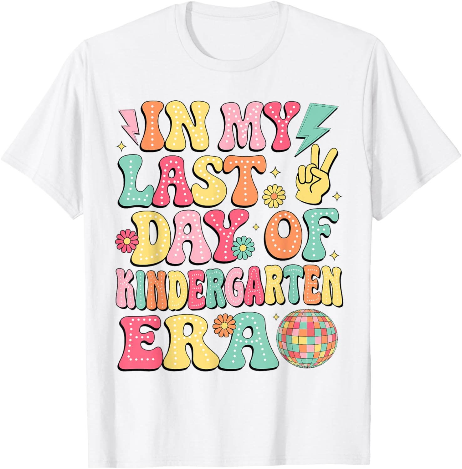 Groovy Last Day of Kindergarten T-Shirt for Fun Graduation Celebrations - 15