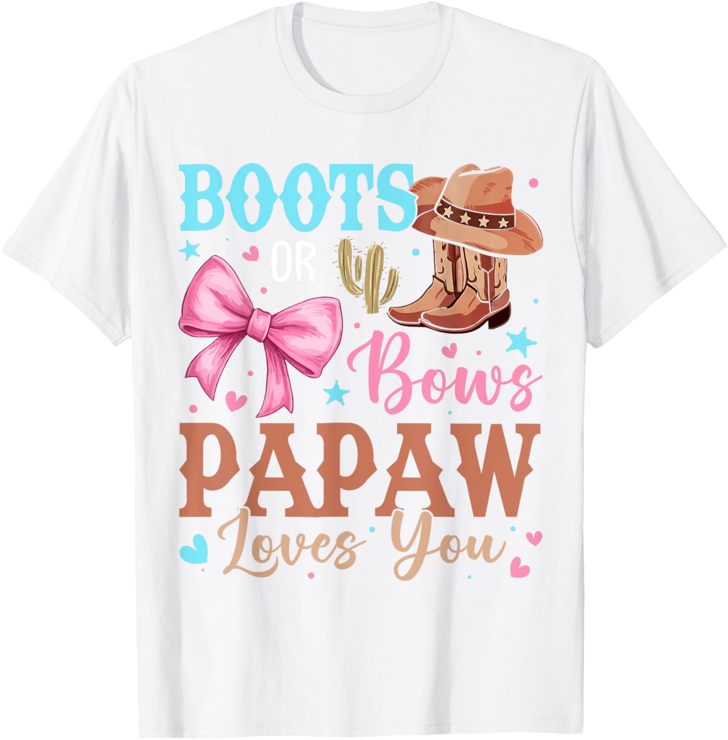 Boots or Bows Gender Reveal T-Shirt for Papaw - Cute Baby Announcement Tee - 14