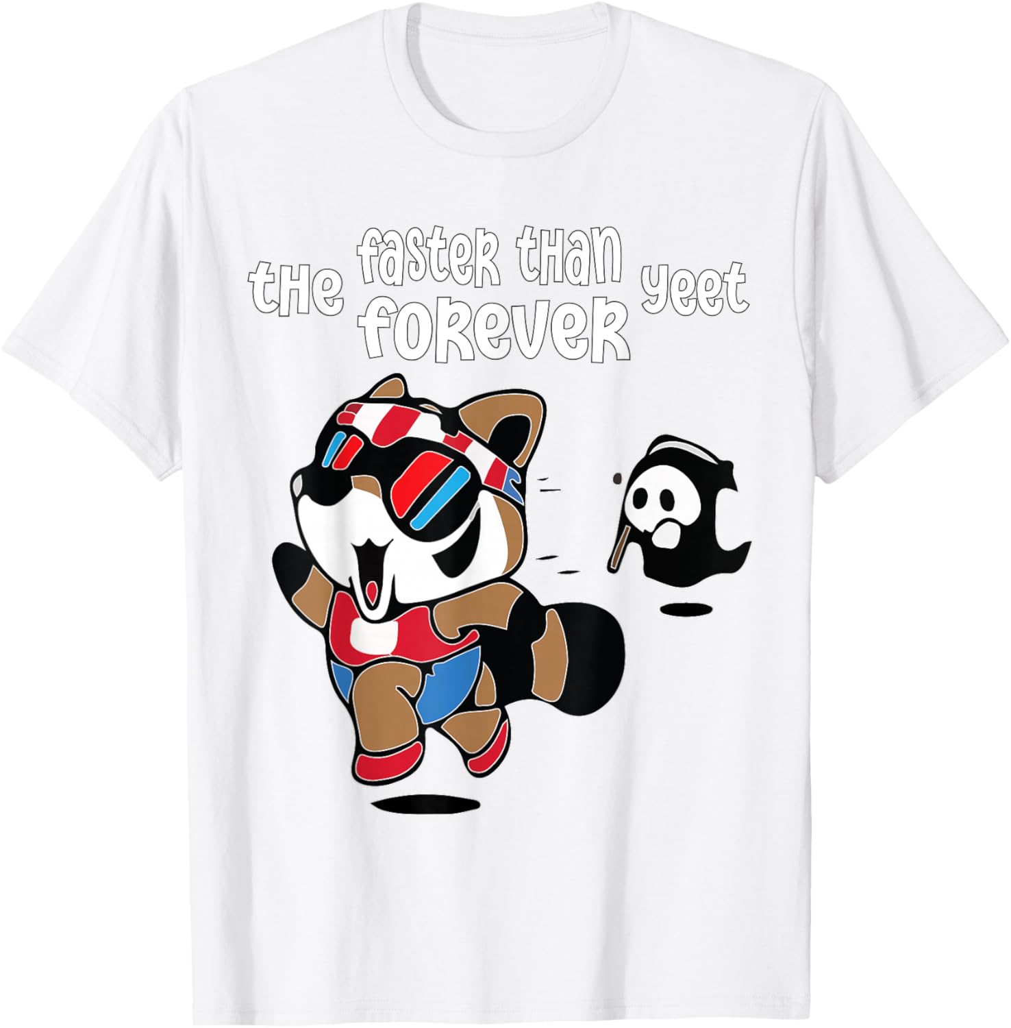 Funny Ghost Raccoon T-Shirt Faster Than The Forever Yeet Tees for Fun - 20