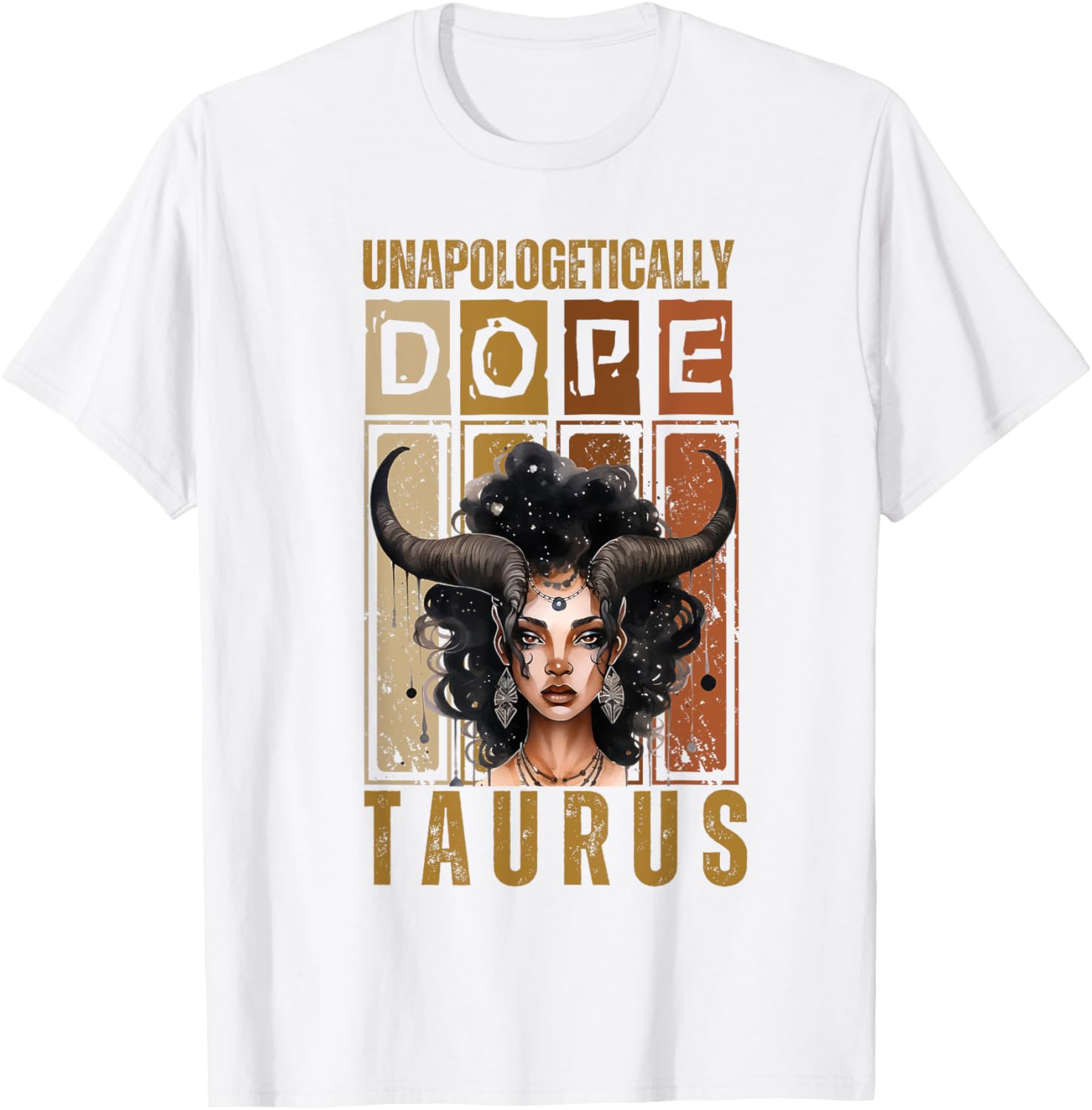 Unapologetically Dope Taurus Bull Woman T-Shirt for Proud Zodiac Fans - 2