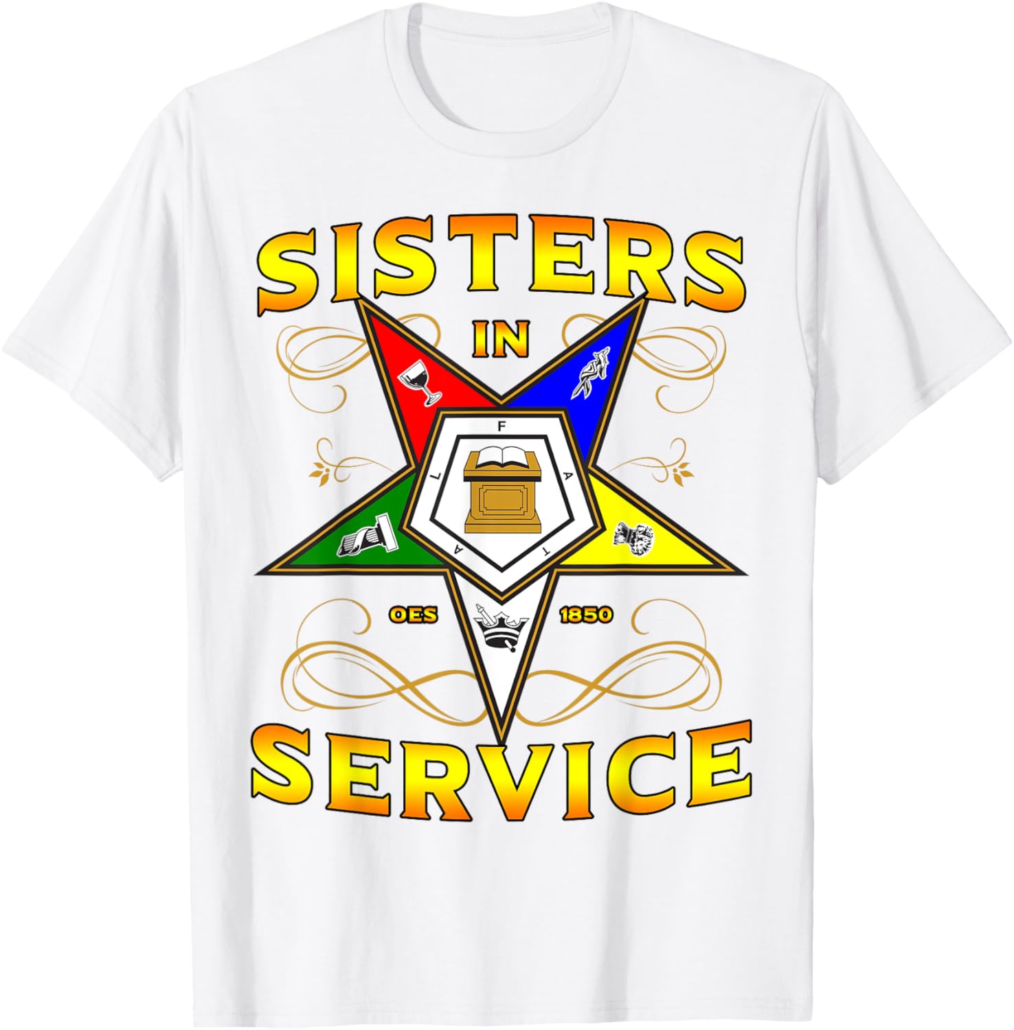 Sisters in Service OES 1850 Order of the Eastern Star T-Shirt for Women - 17