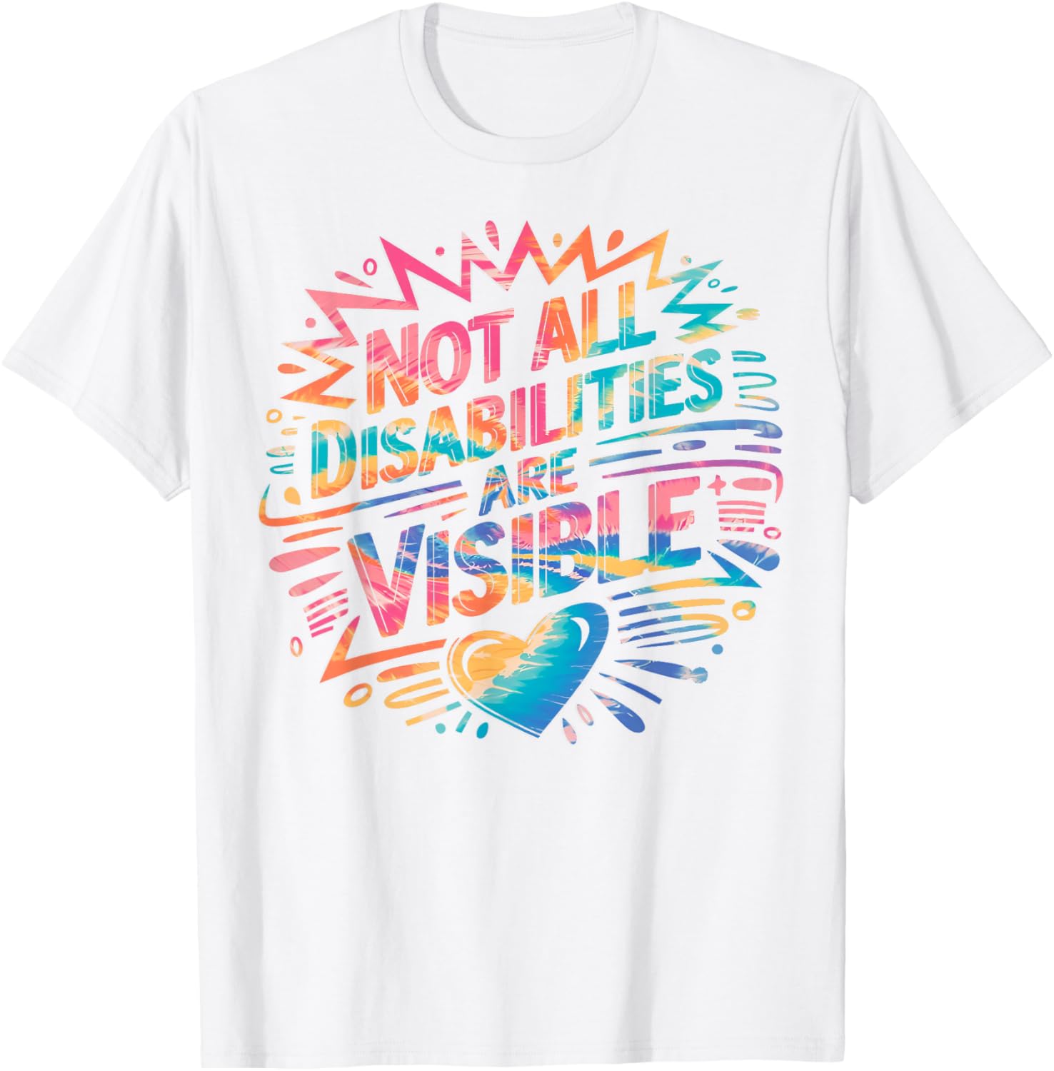 Not All Disabilities Are Visible Cool T-Shirt for Awareness and Comfort - 3