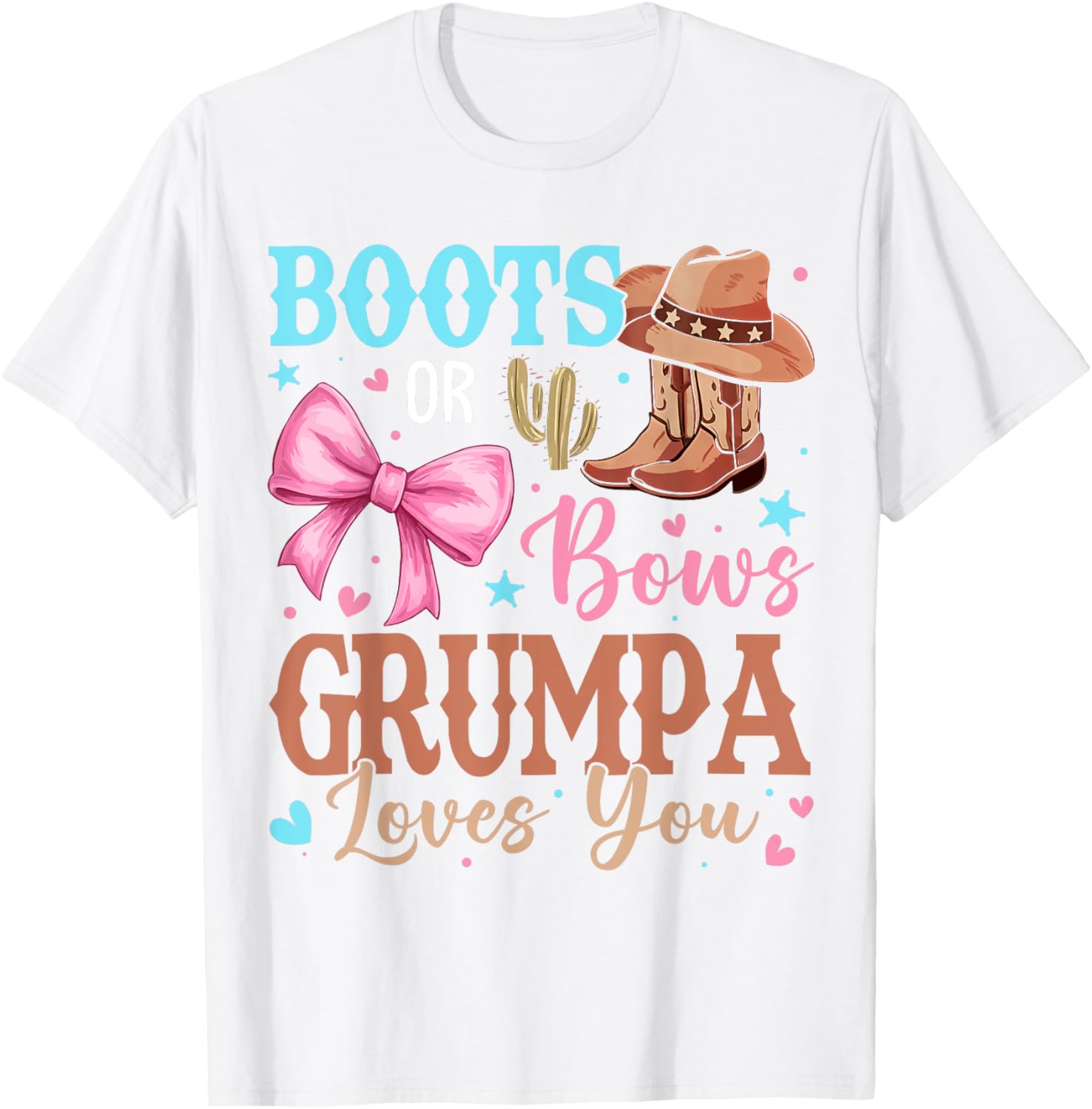 Cute Grumpa Loves You T-Shirt for Boots or Bows Gender Reveal Fun - 1