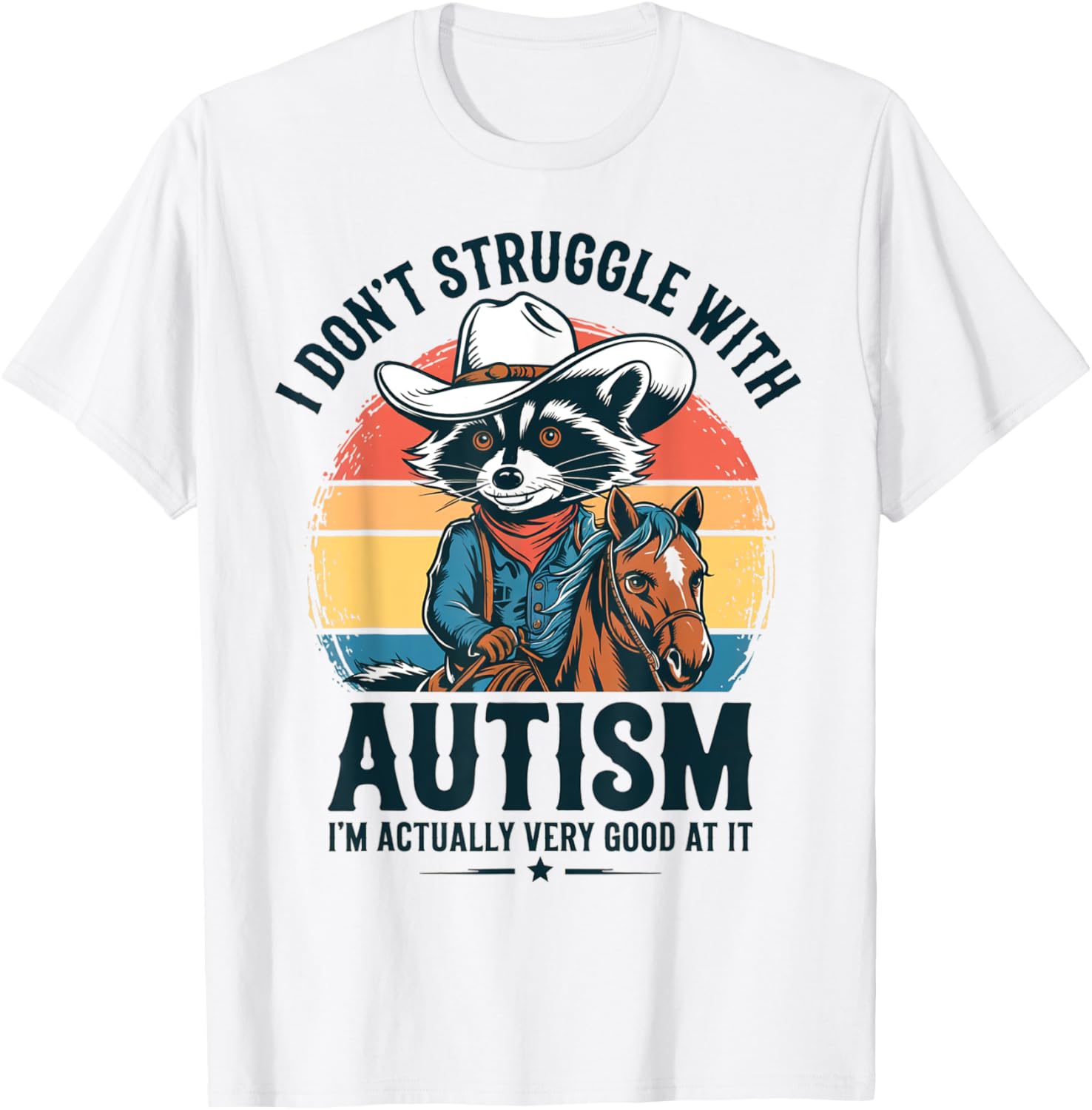 Funny Autistic Raccoon Cowboy T-Shirt I Don't Struggle With Autism - 2