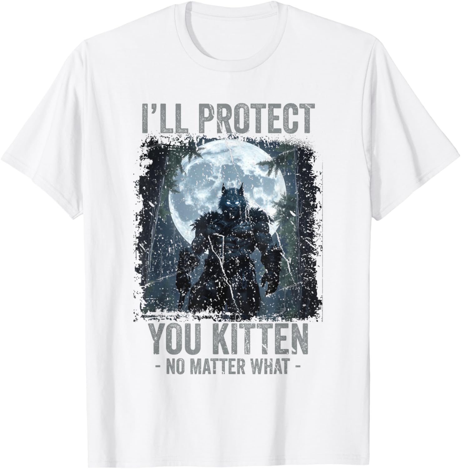 Funny Alpha Wolf Meme T-Shirt I'll Protect You Kitten Cool Gift - 11