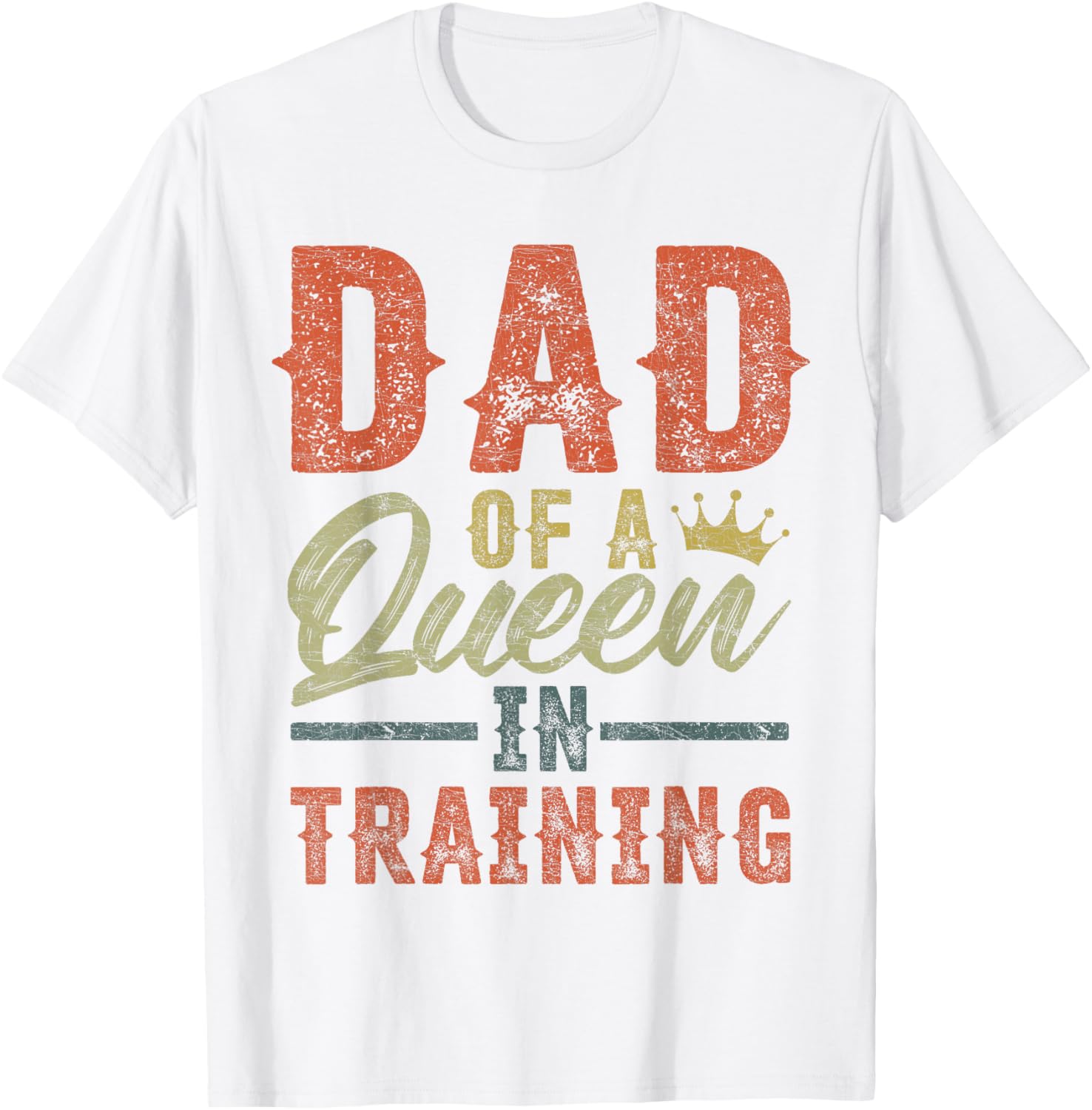 Vintage Girl Dad Shirt for Dads of Queens in Training, Fun Gift - 1